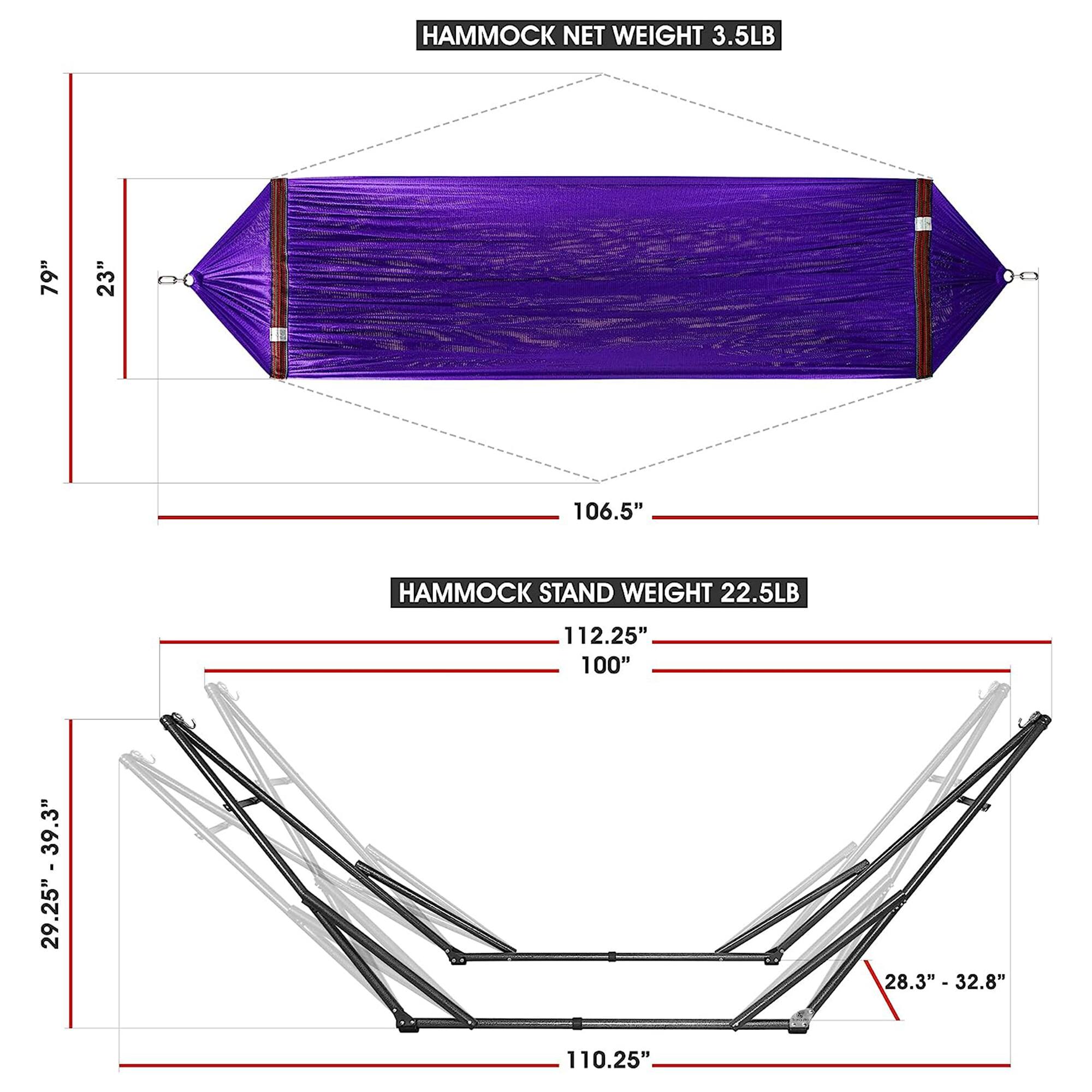 HAMMOCK NET WEIGHT 3.5LB  
79" x 23" x 106.5"  

HAMMOCK STAND WEIGHT 22.5LB  
112.25" x 100"  
28.3" - 32.8" - 110.25"