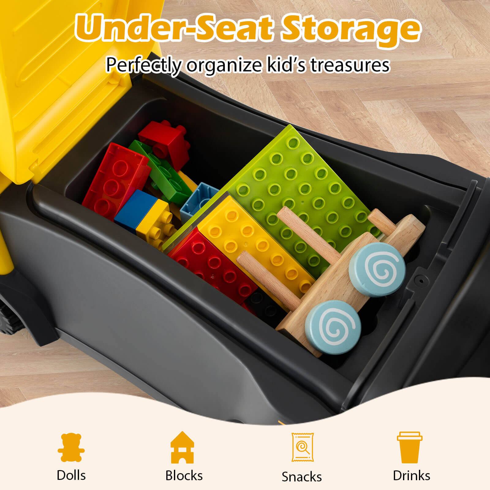 Under-Seat Storage  
Perfectly organize kid's treasures  

Dolls  
Blocks  
Snacks  
Drinks