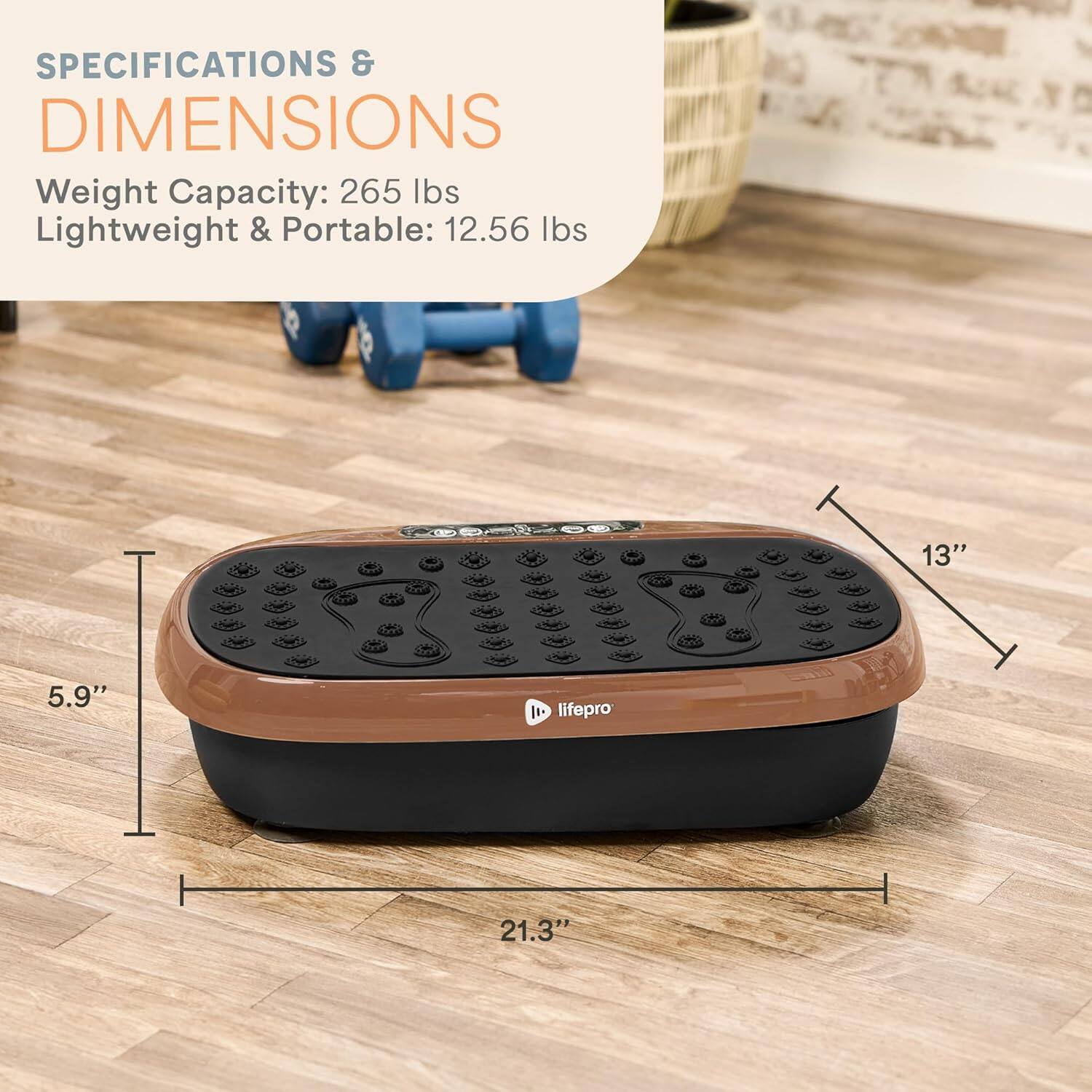 SPECIFICATIONS & DIMENSIONS  
Weight Capacity: 265 lbs  
Lightweight & Portable: 12.56 lbs  

Dimensions:  
Length: 21.3"  
Width: 13"  
Height: 5.9"