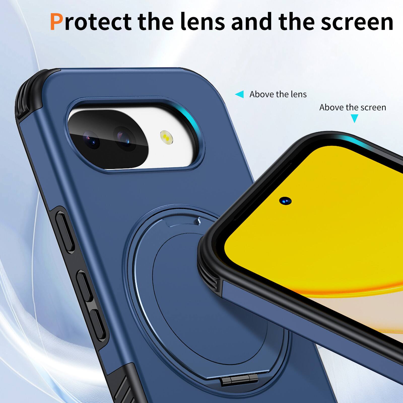 Protect the lens and the screen

Above the lens

Above the screen