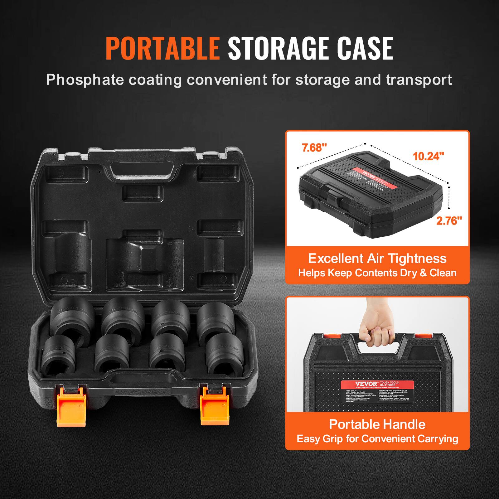 PORTABLE STORAGE CASE  
Phosphate coating convenient for storage and transport  

7.68" 10.24" 2.76"  

Excellent Air Tightness  
Helps Keep Contents Dry & Clean  

Portable Handle  
Easy Grip for Convenient Carrying
