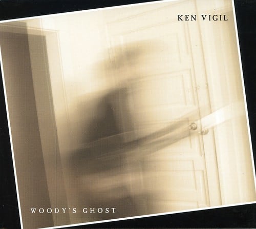 Ken Vigil - Woody's Ghost  - COMPACT DISCS