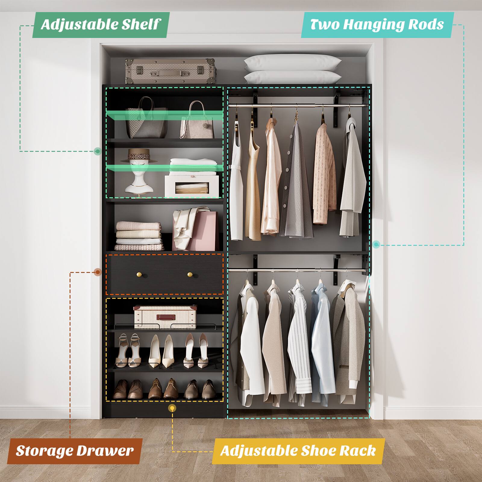 Adjustable Shelf  
Two Hanging Rods  
Storage Drawer  
Adjustable Shoe Rack