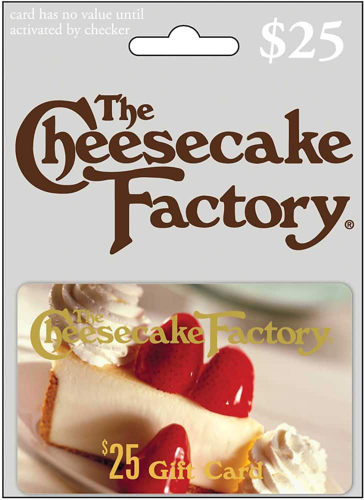 Front. Cheesecake Factory - $25 Gift Card.