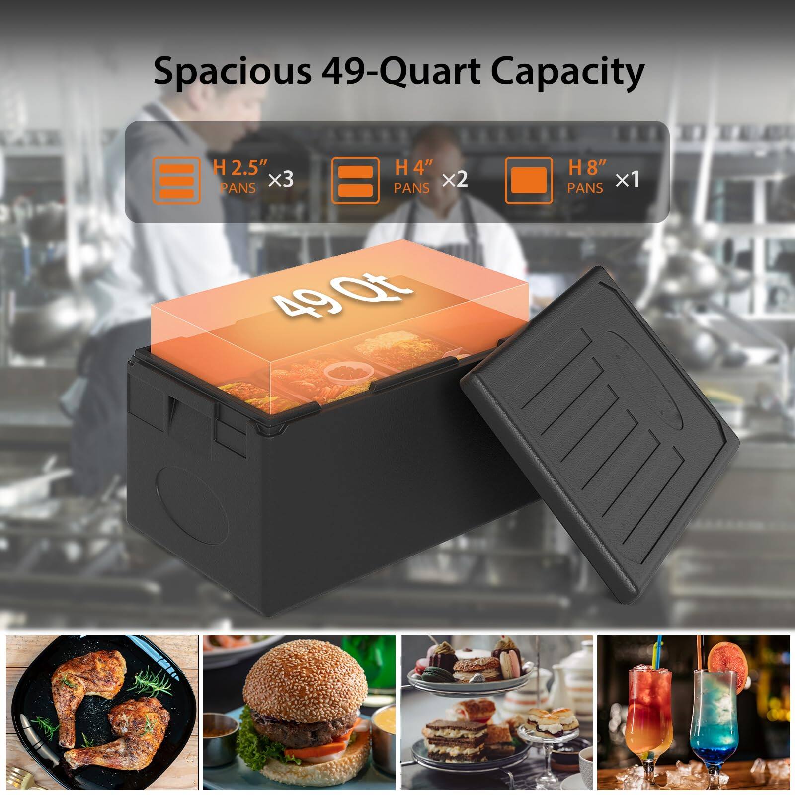Spacious 49-Quart Capacity

- H 2.5" x3 PANS
- H 4" x2 PANS
- H 8" x1 PANS