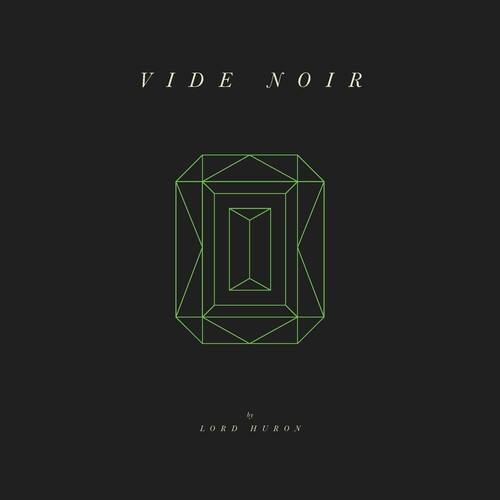 Lord Huron - Vide Noir   - COMPACT DISCS [CD]