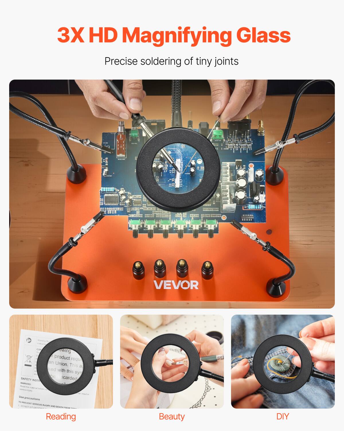 3X HD Magnifying Glass  
Precise soldering of tiny joints  

VEVOR  

Coa SAFETY INST - A owing product requi an Union. This a ked with this syn be scarded - - Use precautions - PREVENT MRAS PULEY - N00 ST A in SeAhA - - Reading Beauty DIY