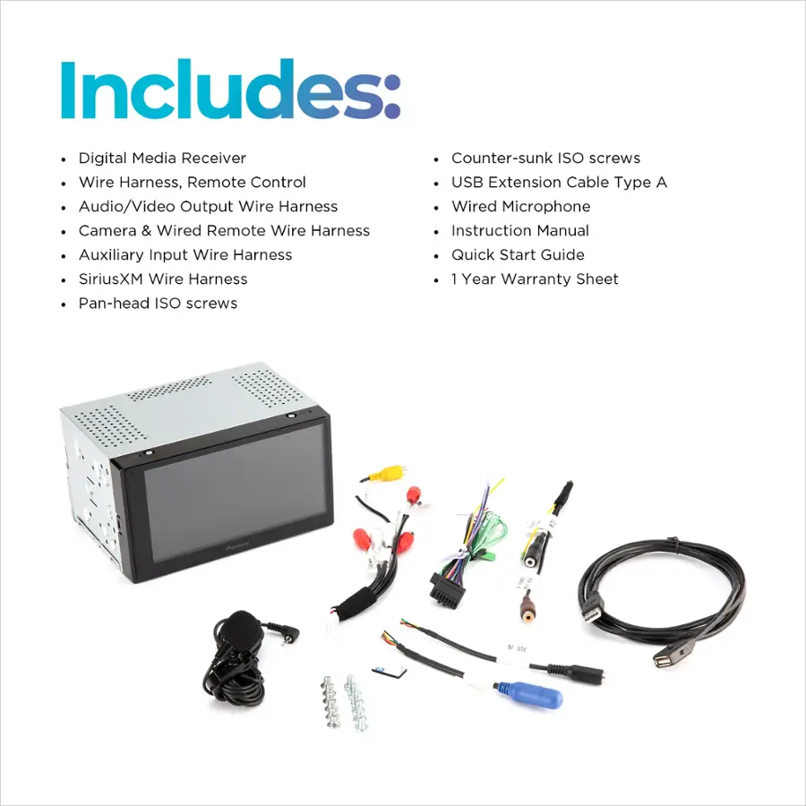 Includes: Digital Media Receiver, Counter-sunk ISO screws, Wire Harness, Remote Control, USB Extension Cable Type A, Audio/Video Output Wire Harness, Wired Microphone, Camera & Wired Remote Wire Harness, Instruction Manual, Auxiliary Input Wire Harness, Quick Start Guide, SiriusXM Wire Harness, 1 Year Warranty Sheet, Pan-head ISO screws, SC.