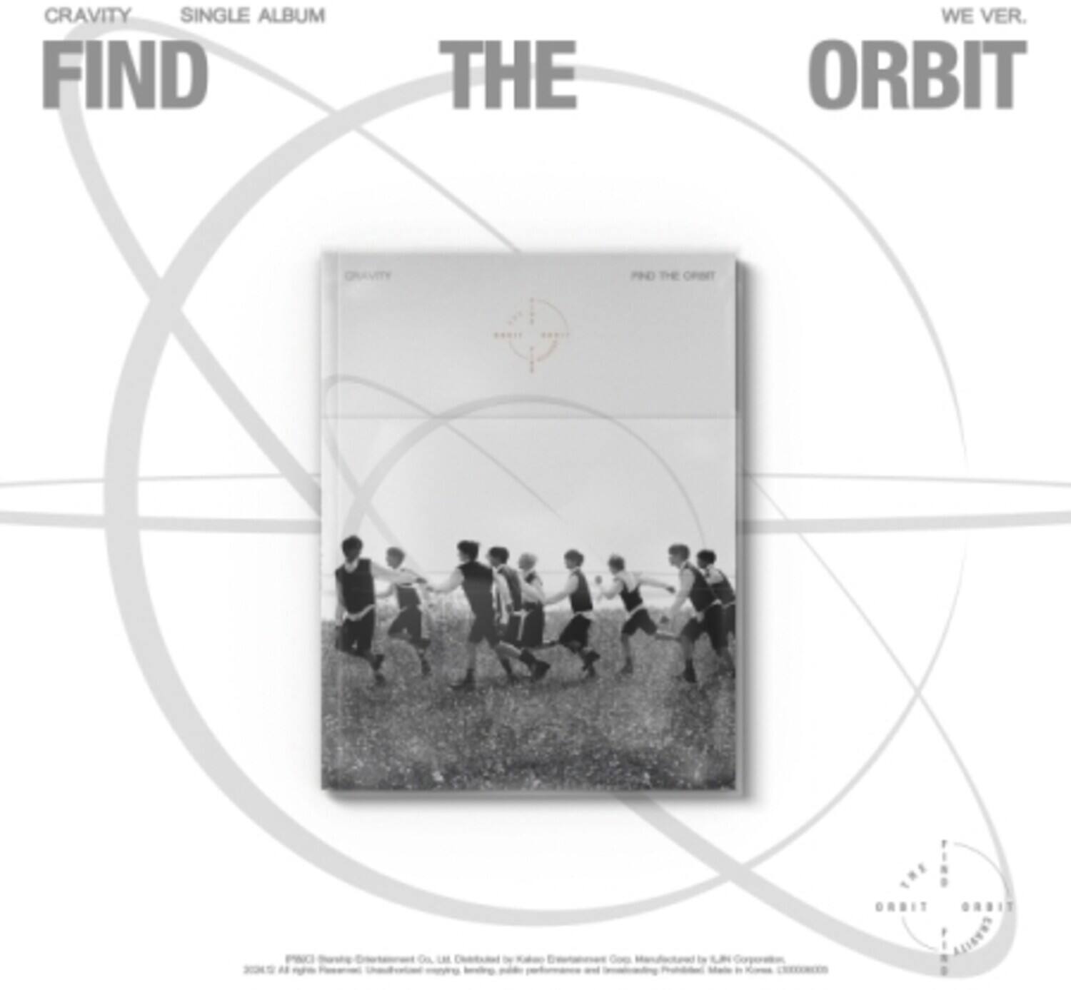 CRAVITY  
SINGLE ALBUM  

FIND THE ORBIT  
WE VER.  

CRAVITY  
FIND THE ORBIT  

FIND THE ORBIT  
FIND THE ORBIT