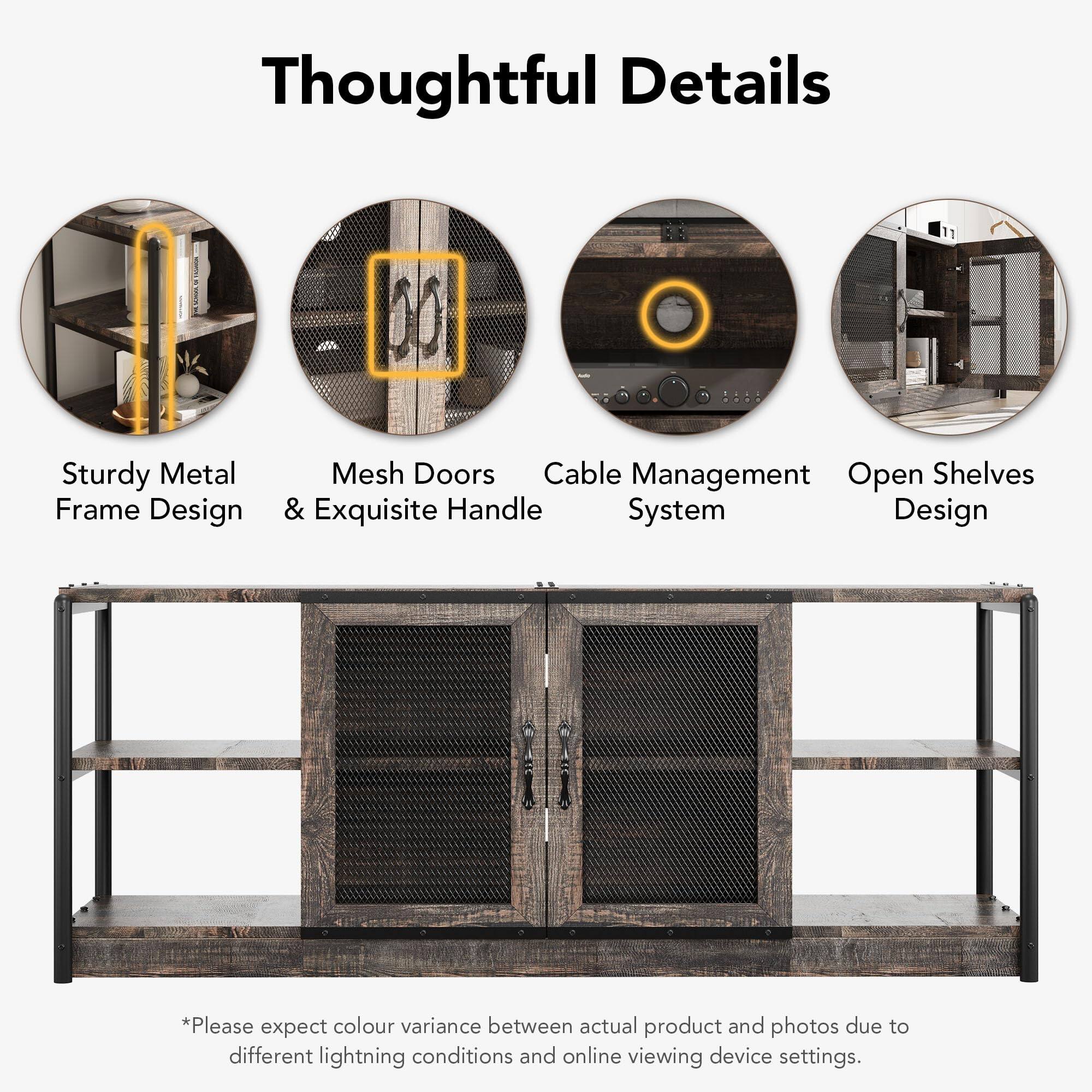 Thoughtful Details

- Sturdy Metal Frame Design
- Mesh Doors & Exquisite Handle
- Cable Management System
- Open Shelves Design

*Please expect colour variance between actual product and photos due to different lighting conditions and online viewing device settings.