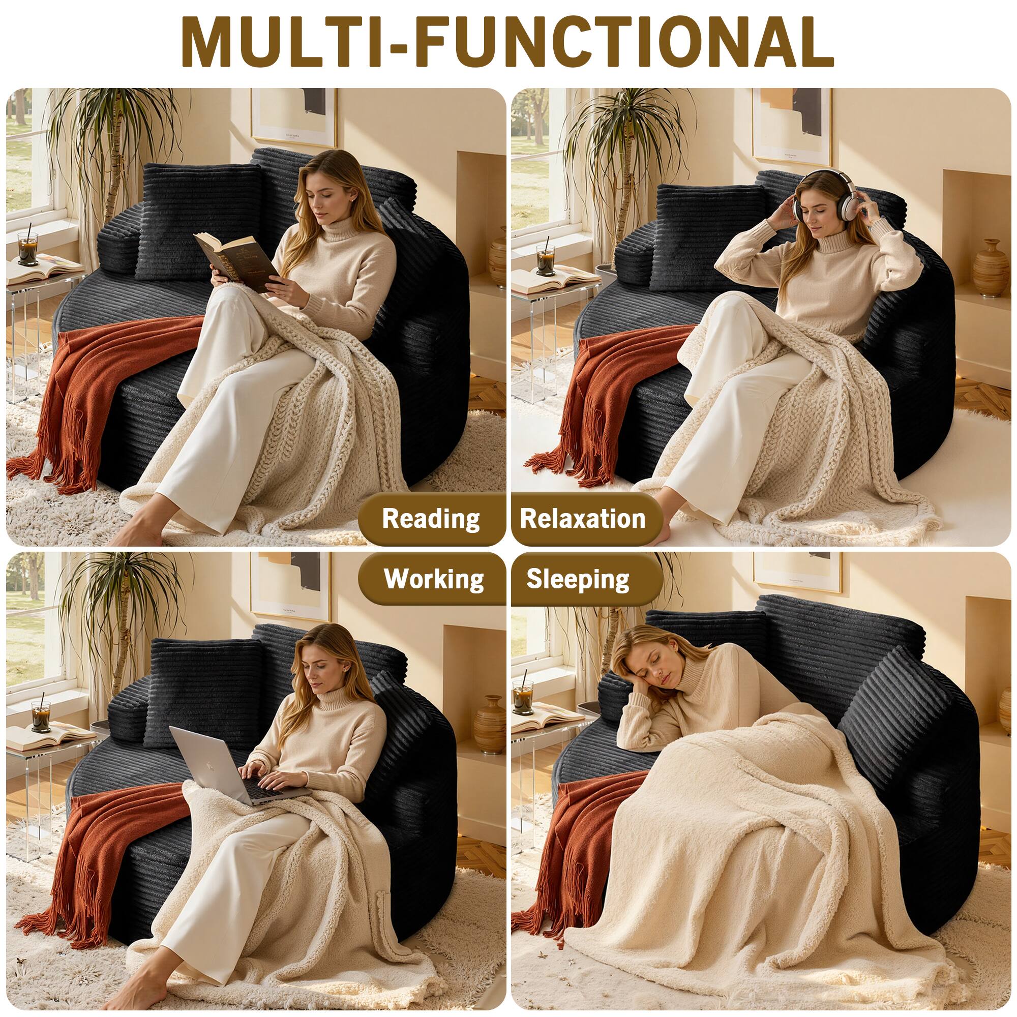 MULTI-FUNCTIONAL

Reading  
Relaxation  
Working  
Sleeping