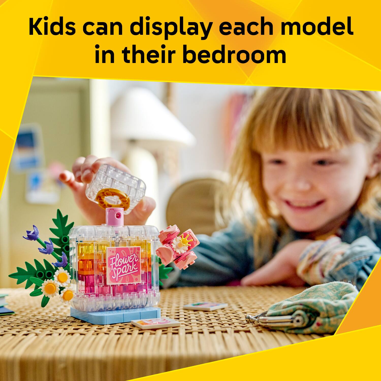 Kids can display each model in their bedroom

Flower Spark