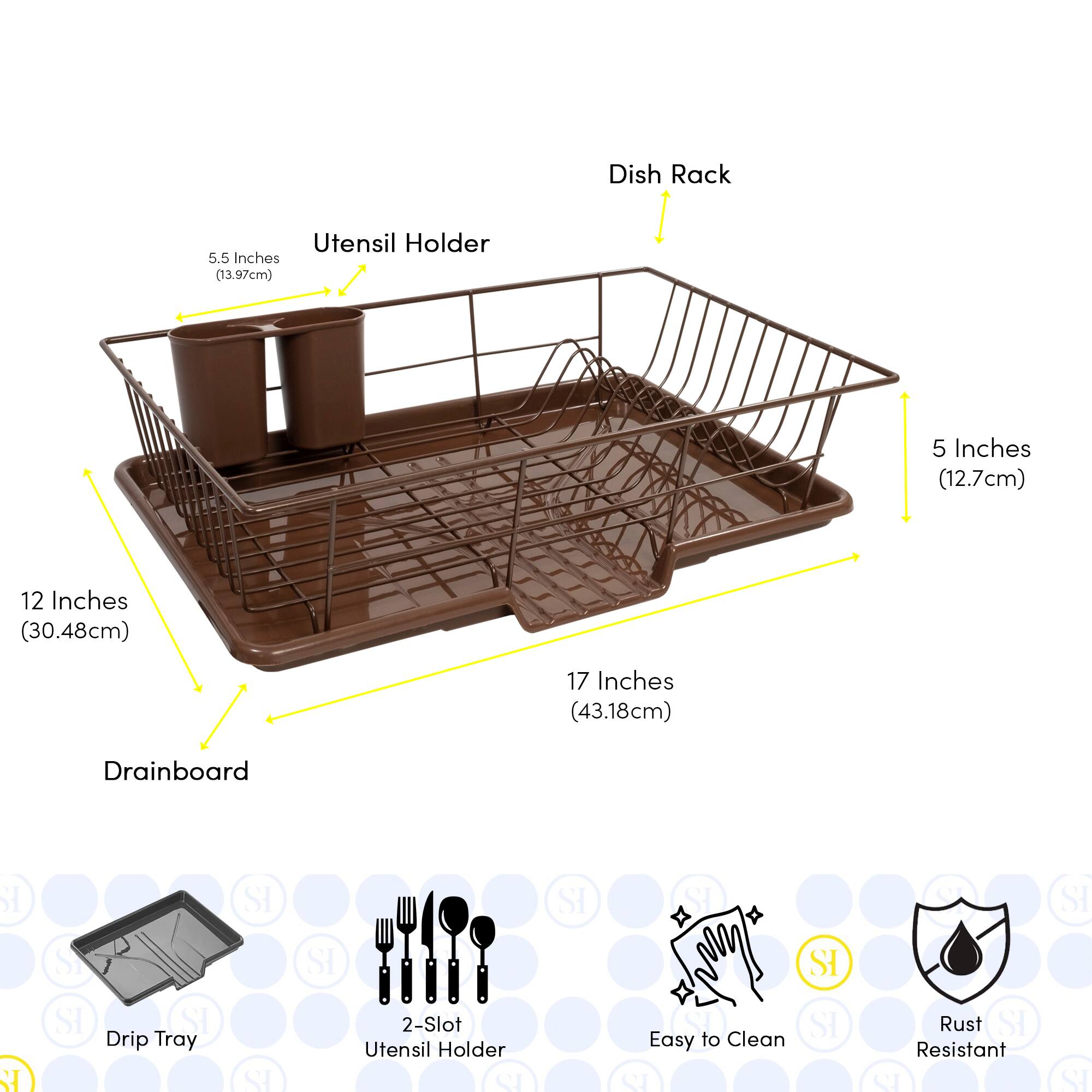 Dish Rack  
Utensil Holder  
5.5 Inches (13.97cm)  
5 Inches (12.7cm)  
12 Inches (30.48cm)  
17 Inches (43.18cm)  
Drainboard  
Drip Tray  
2-Slot Utensil Holder  
Easy to Clean  
Rust Resistant