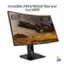 Incredible 240Hz Refresh Rate and 1ms MPRT