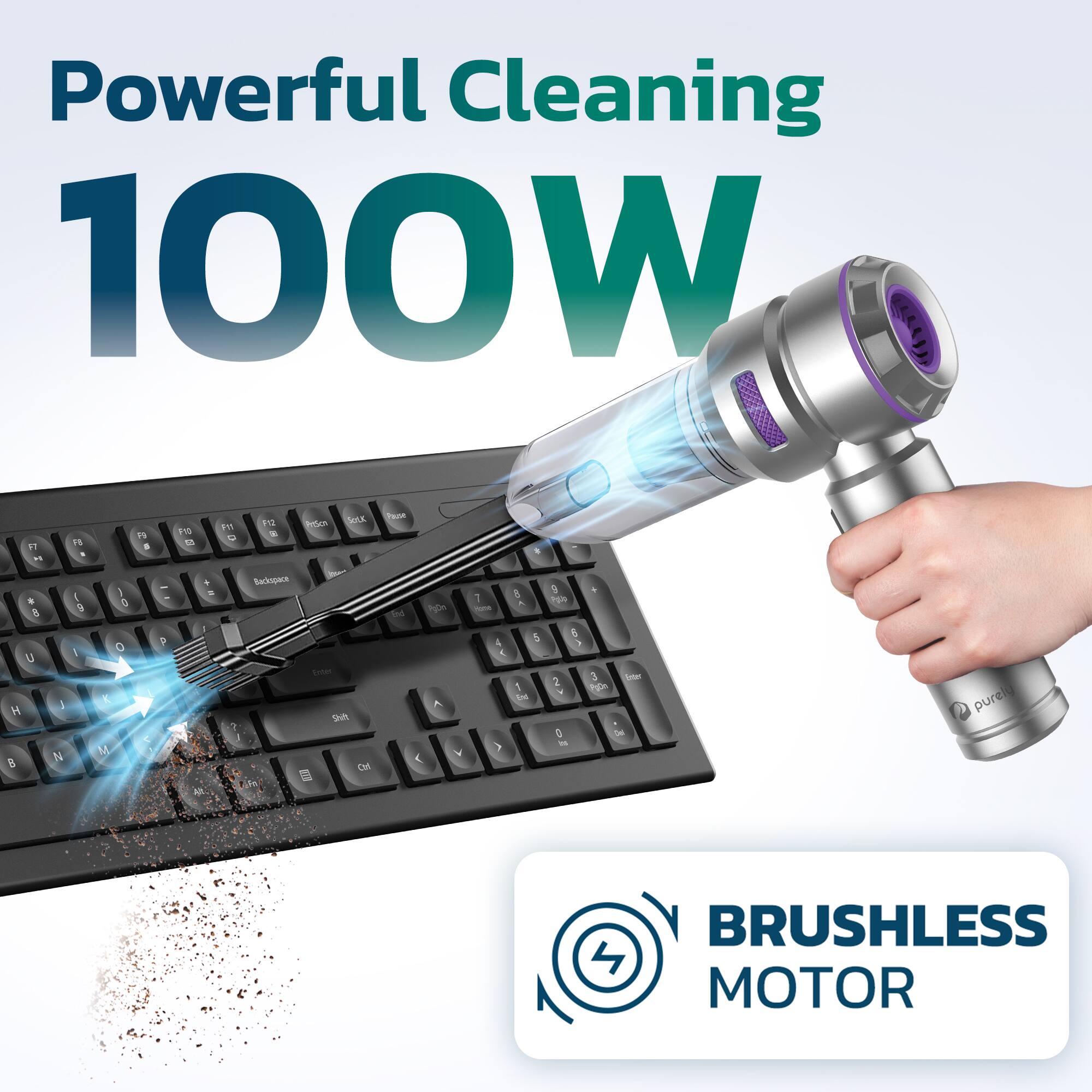 Powerful Cleaning 100W, BRUSHLESS MOTOR