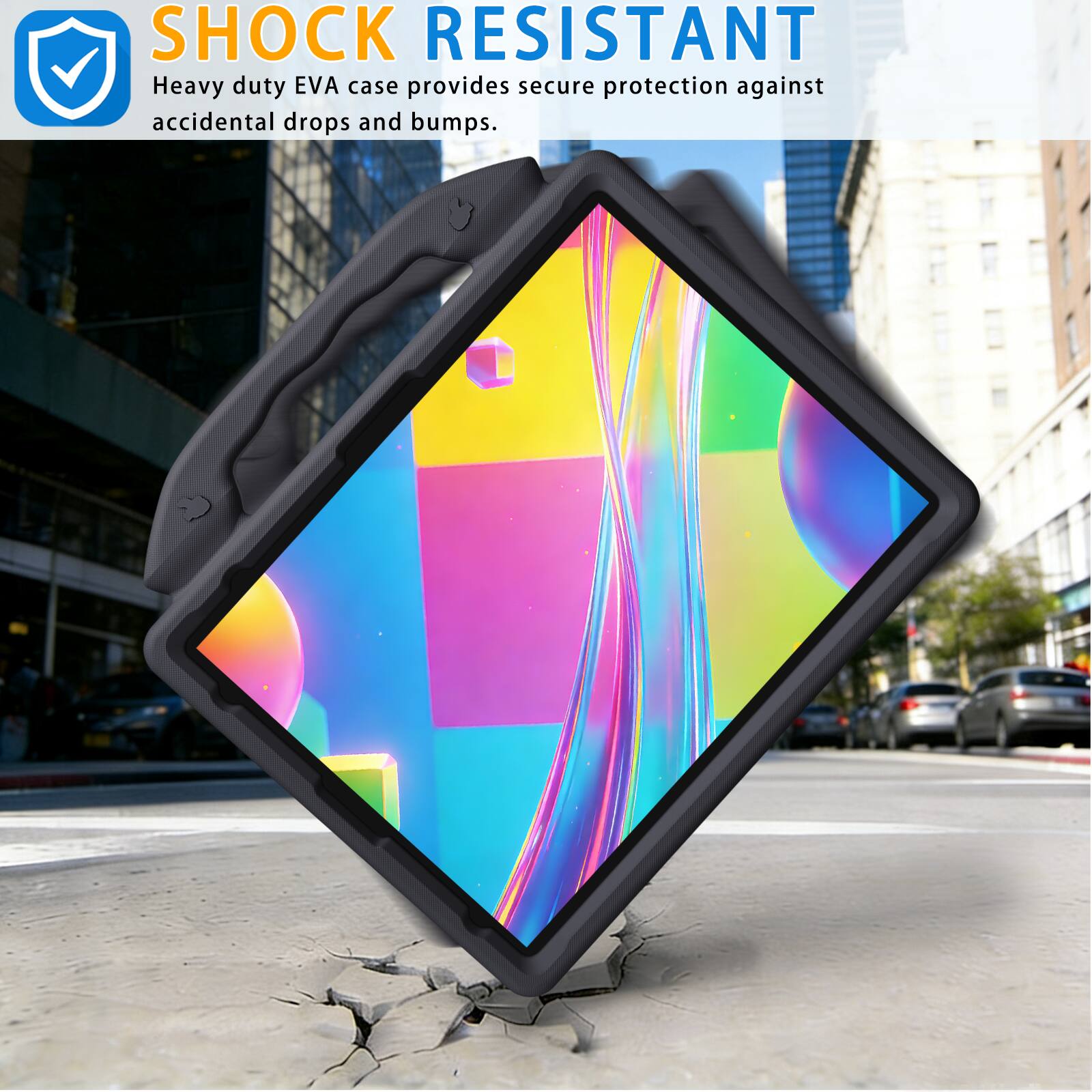 SHOCK RESISTANT  
Heavy duty EVA case provides secure protection against accidental drops and bumps.