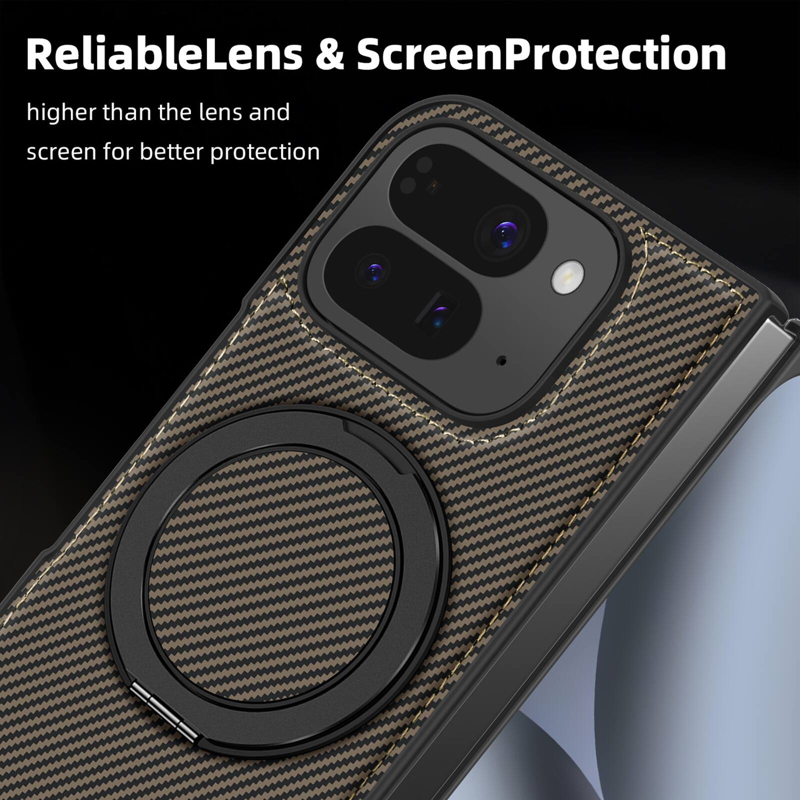 ReliableLens & ScreenProtection  
higher than the lens and screen for better protection