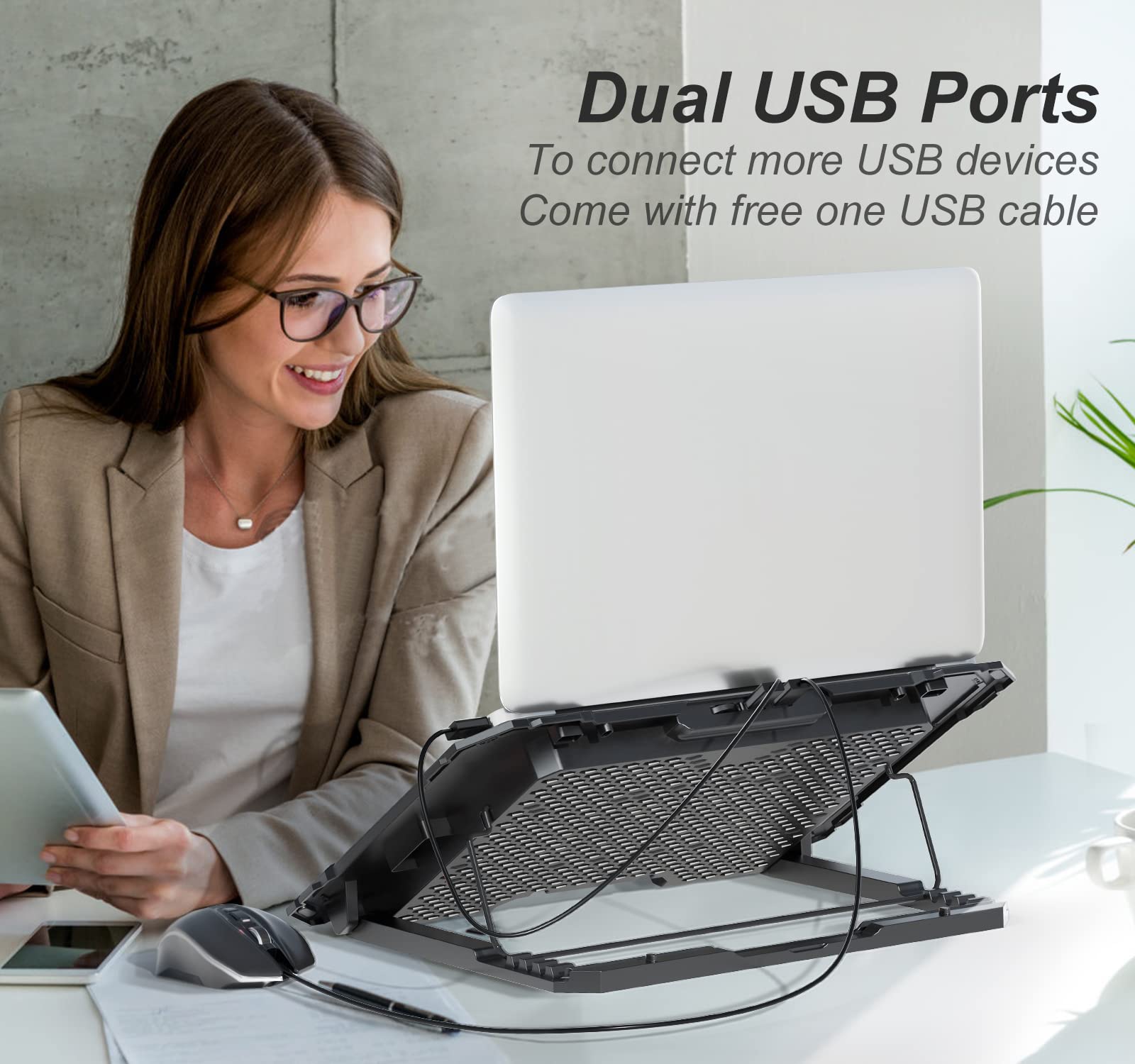 Dual USB Ports  
To connect more USB devices  
Come with free one USB cable