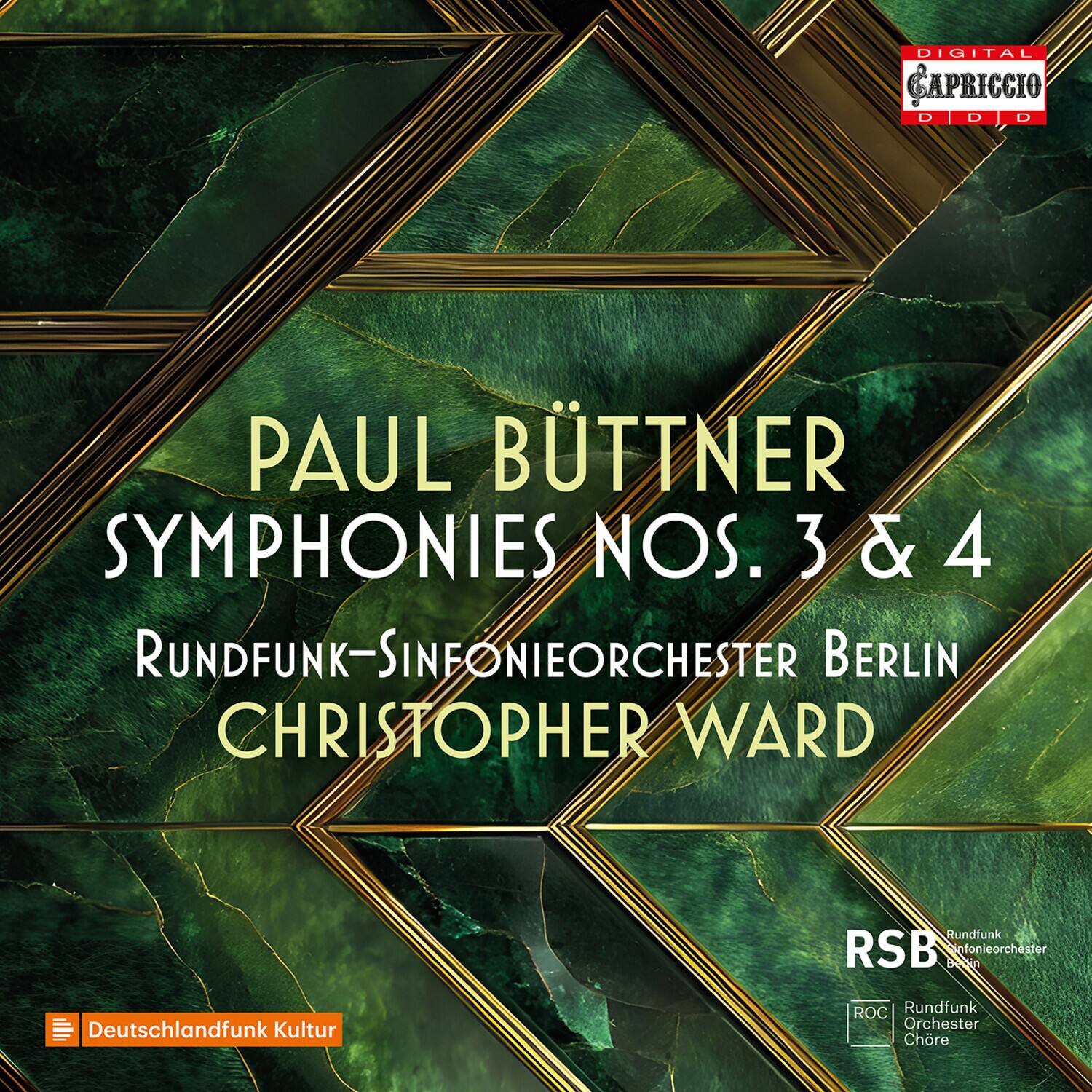 DIGITAL CAPRICCIO D D D

PAUL BÜTTNER  
SYMPHONIES NOS. 3 & 4

Rundfunk-Sinfonieorchester Berlin  
CHRISTOPHER WARD

Deutschlandfunk Kultur

RSB Rundfunk-Sinfonieorchester Berlin  
ROC Rundfunk Orchester Chor e