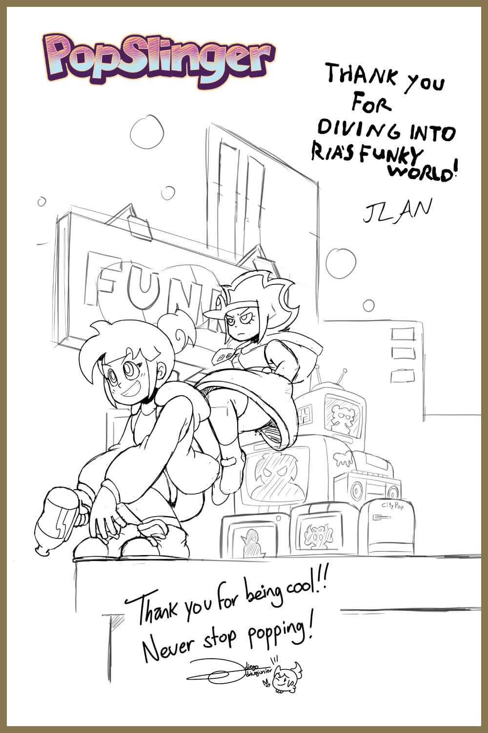 PopStinger THANK YOU FOR DIVING INTO RIA'S FUNKY WORLD! JLAN FUNA Co2k for being cool!! Thank you Never stop popping! dispo Aiugunteor M CityPop