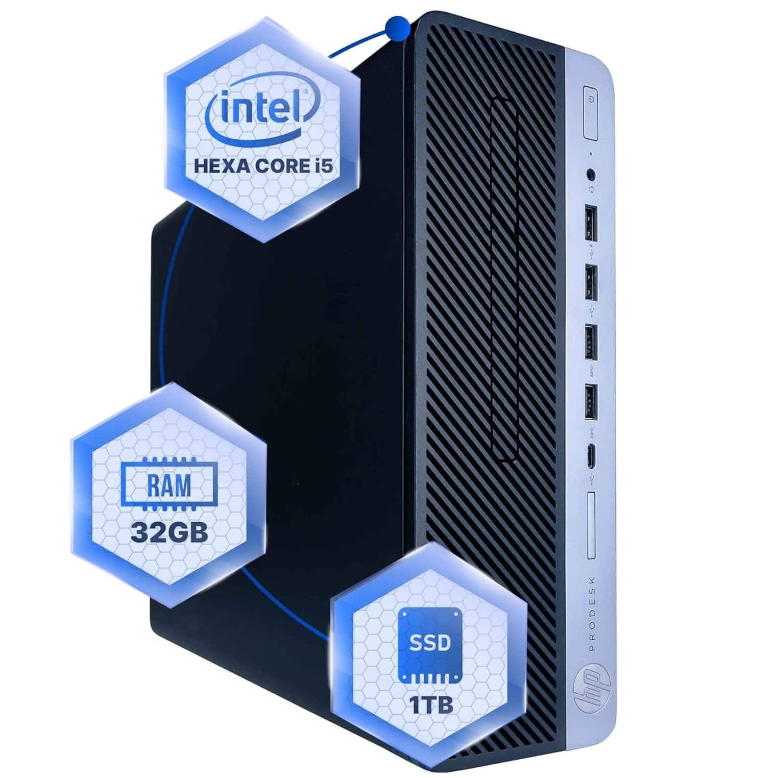Intel HEXA CORE i5
RAM 32GB
SSD 1TB
PRODESK