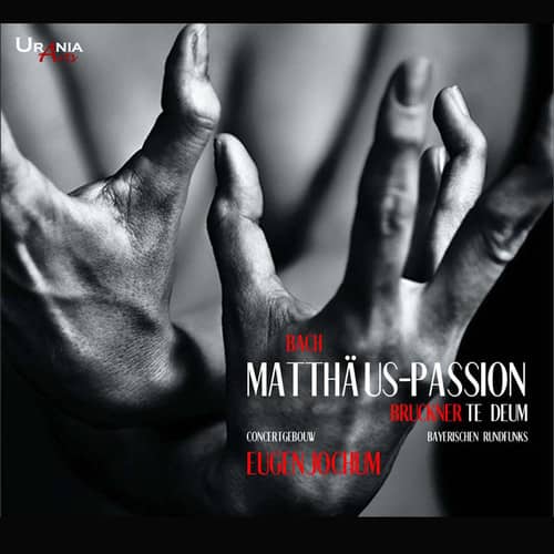 Bach,J.S. / Jochum / Haefliger / Berry / Giebel - Jochum conducts Matthaeus Passion & Bruckner Te Deum  - COMPACT DISCS