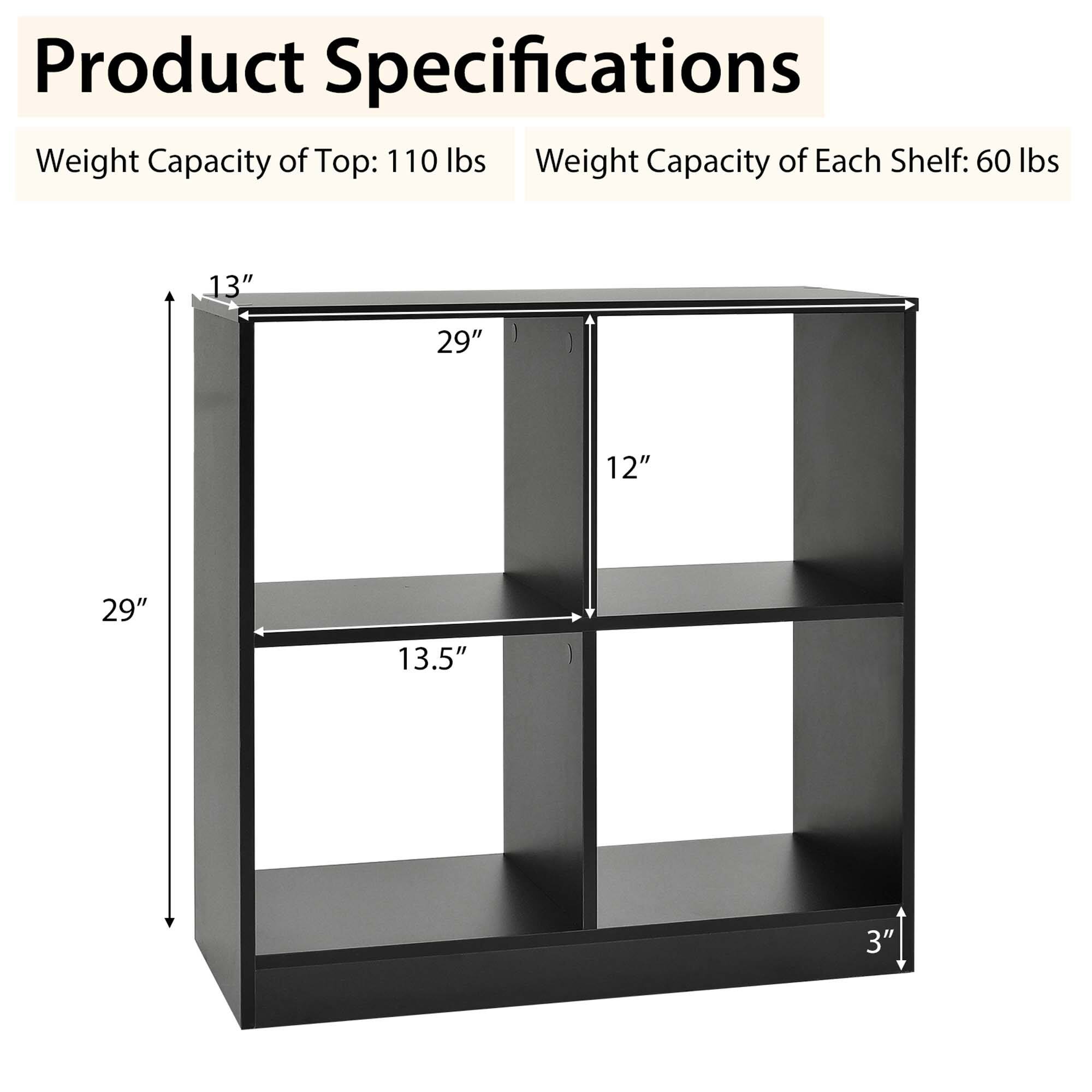 Product Specifications:
Weight Capacity of Top: 110 lbs
Weight Capacity of Each Shelf: 60 lbs
Dimensions:
13" 29" 12" 29" 13.5" 3"