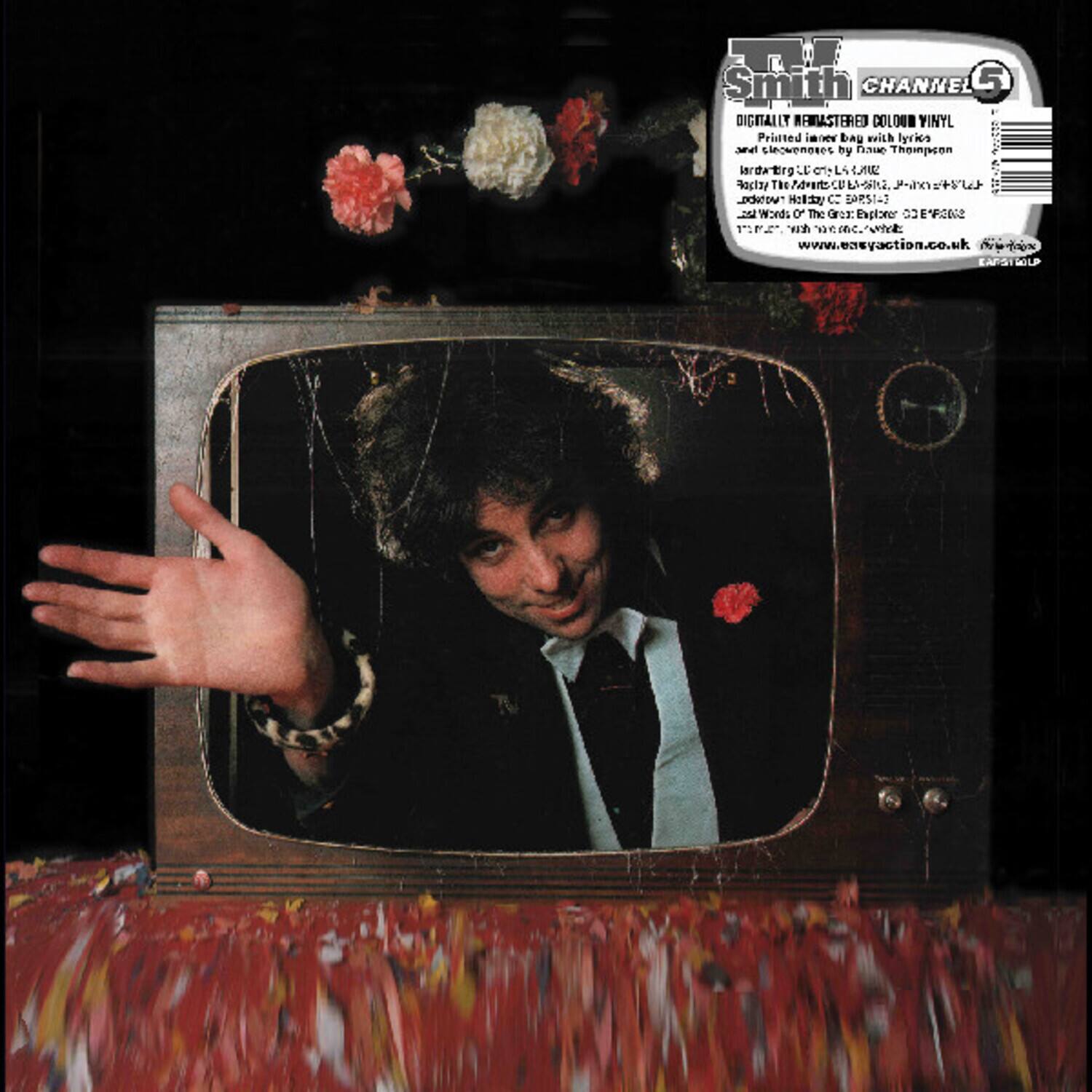 The Smiths  
CHANNEL 5  
DIGITALLY REMASTERED COLOUR VINYL  
Pristine 1Y bag with lyrics  
3e slecwenoses by Thompcon lardwtrg i CTTN LA LAE cia The  
MOSIEXL Hcld C EPST-3  
Winds o The E Exploner DOEAN 2. w BC  
www.eaeyaction.co.uk ton ENPSI LD