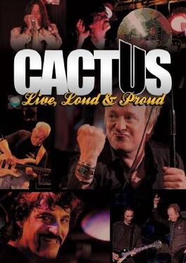 Cactus - Cactus: Live, Loud & Proud - DVD