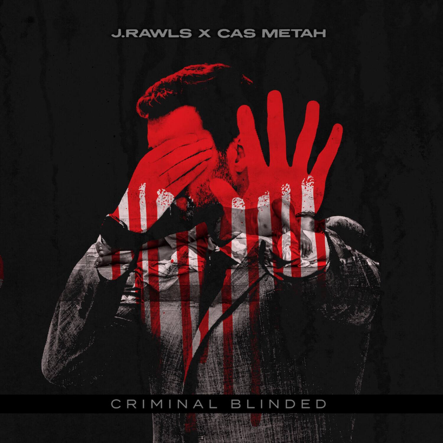 J.RAWLS X CAS METAH

CRIMINAL BLINDED