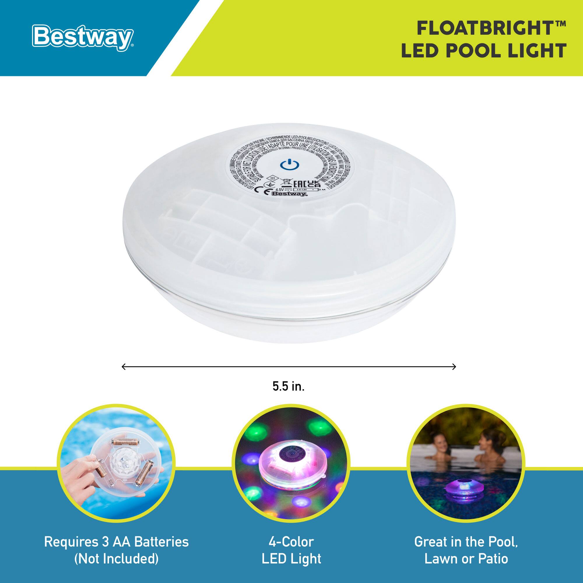 Bestway FLOATBRIGHT LED POOL LIGHT  
5.5 in.  
Requires 3 AA Batteries (Not Included)  
4-Color LED Light  
Great in the Pool, Lawn or Patio