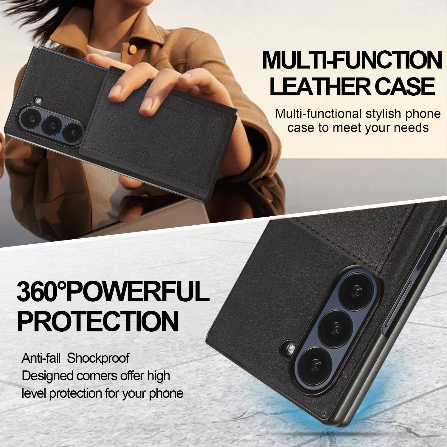 MULTI-FUNCTION LEATHER CASE

Multi-functional stylish phone case to meet your needs

360° POWERFUL PROTECTION

Anti-fall Shockproof
Designed corners offer high level protection for your phone