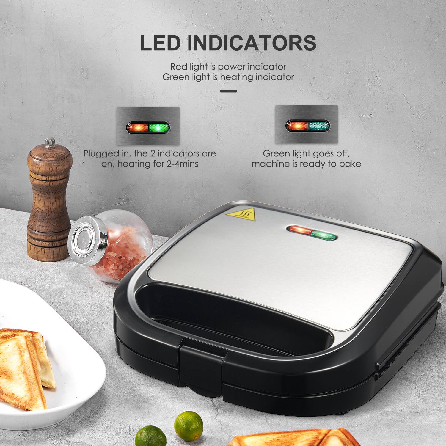LED INDICATORS

Red light is power indicator  
Green light is heating indicator

Plugged in, the 2 indicators are on, heating for 2-4mins

Green light goes off, machine is ready to bake