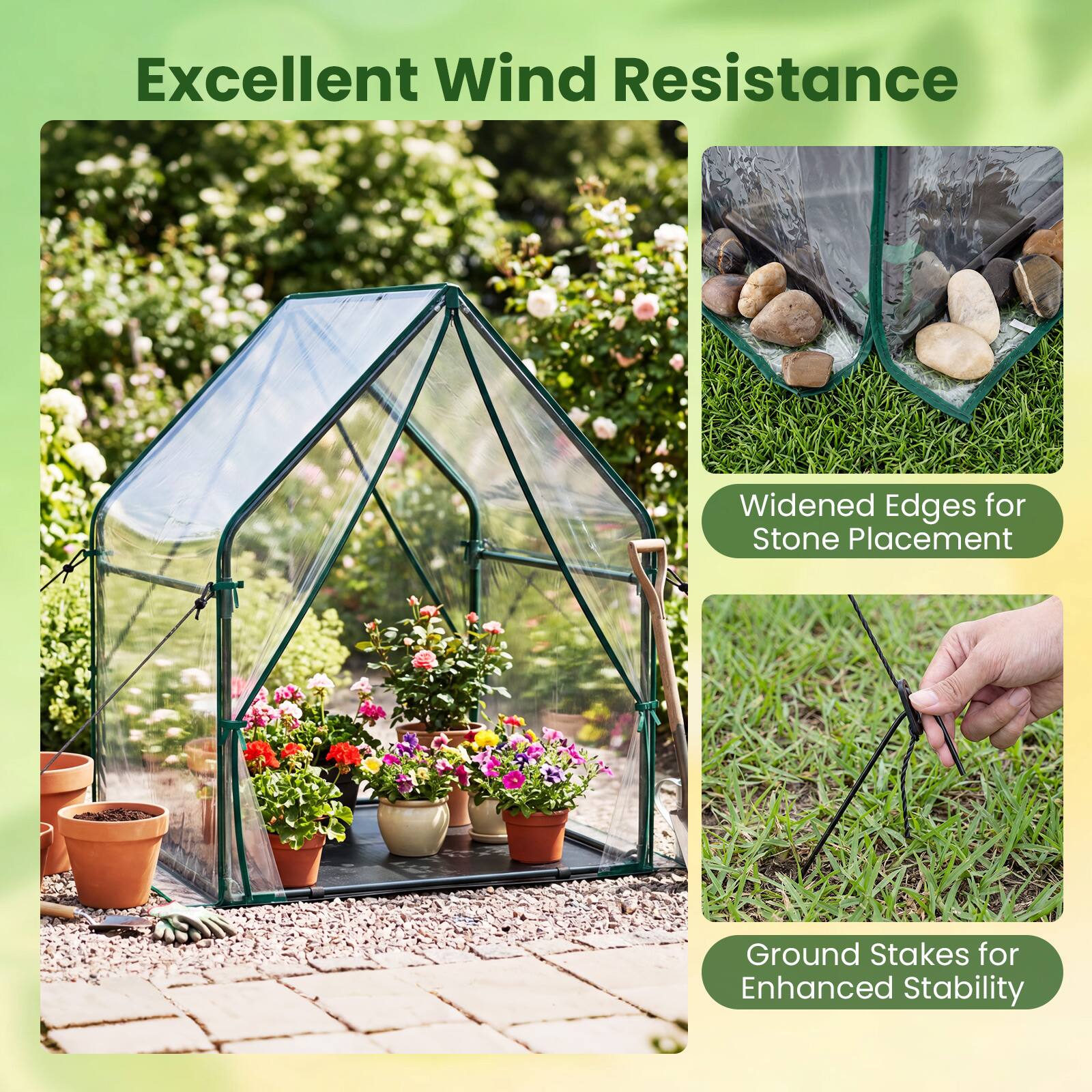 Excellent Wind Resistance  
Widened Edges for Stone Placement  
Ground Stakes for Enhanced Stability