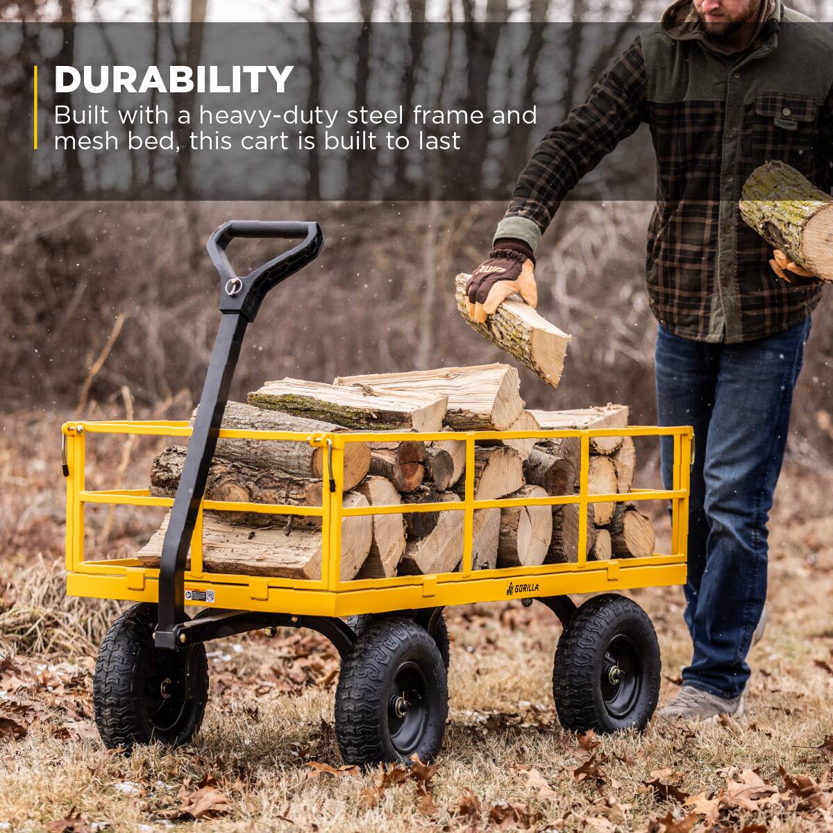 DURABILITY  
Built with a heavy-duty steel frame and mesh bed, this cart is built to last