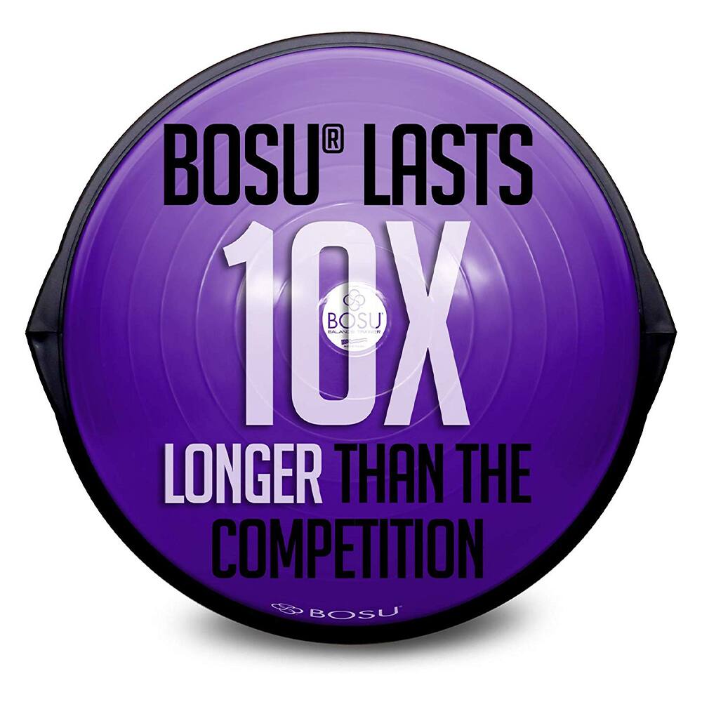 BOSU® LASTS 10X LONGER THAN THE COMPETITION