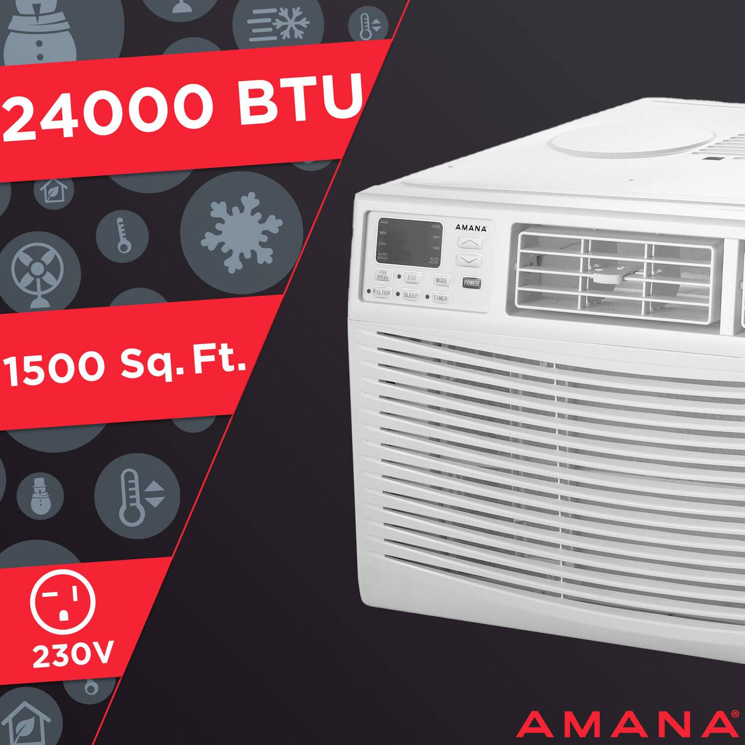 24000 BTU  
1500 Sq. Ft.  
230V  
AMANA