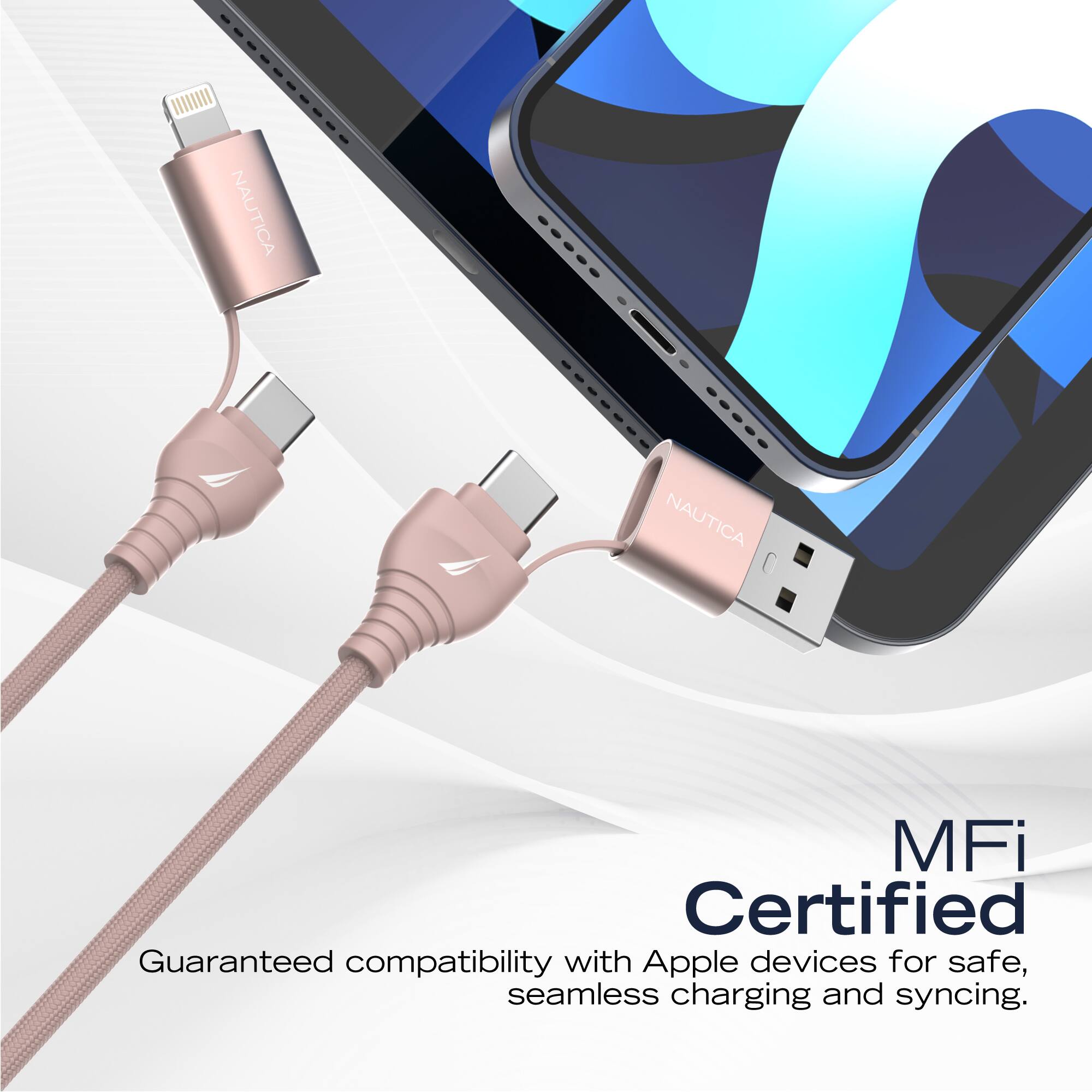 NAUTICA NAUTICA

MFi Certified

Guaranteed compatibility with Apple devices for safe, seamless charging and syncing.