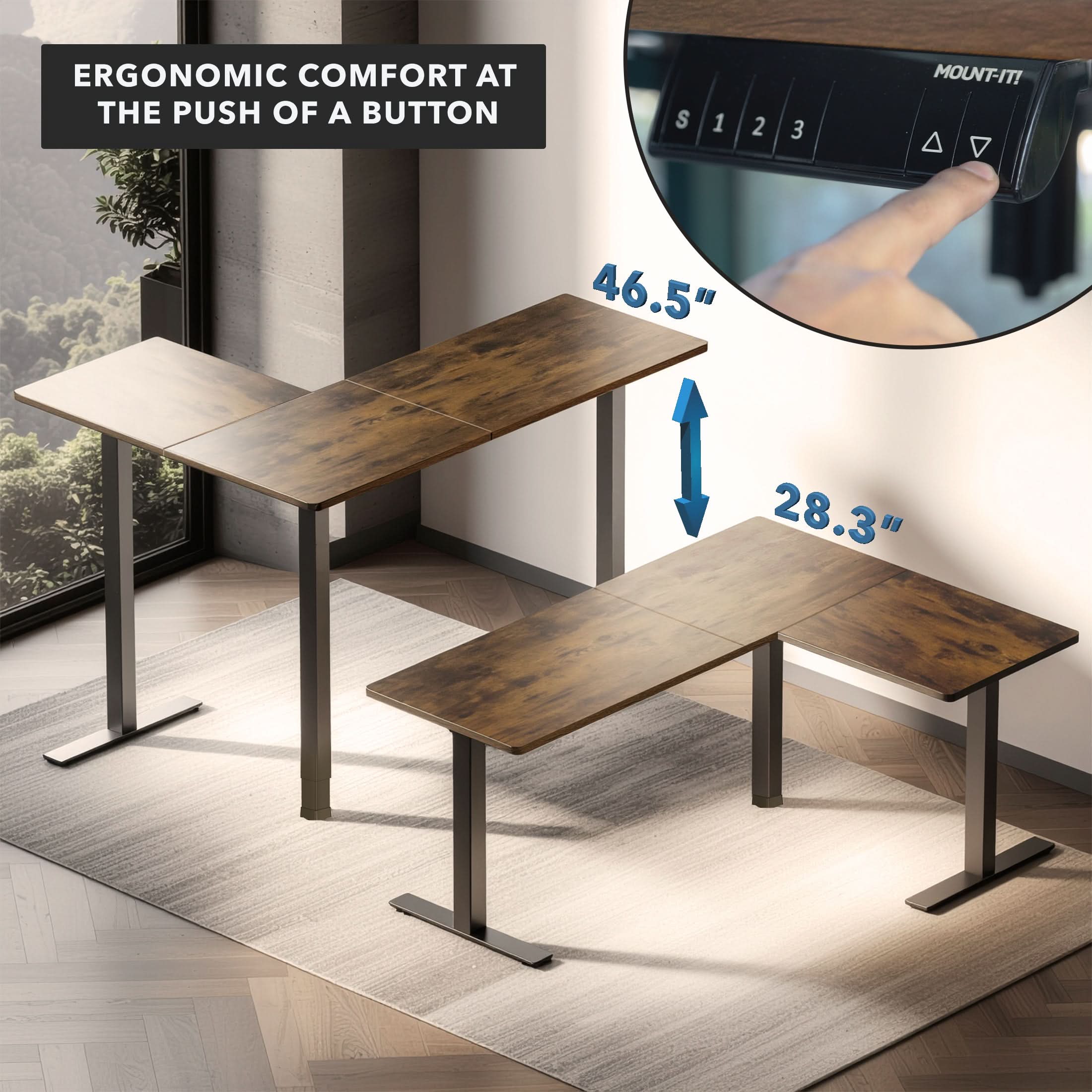 ERGONOMIC COMFORT AT THE PUSH OF A BUTTON

MOUNT-IT!

46.5"  
28.3"