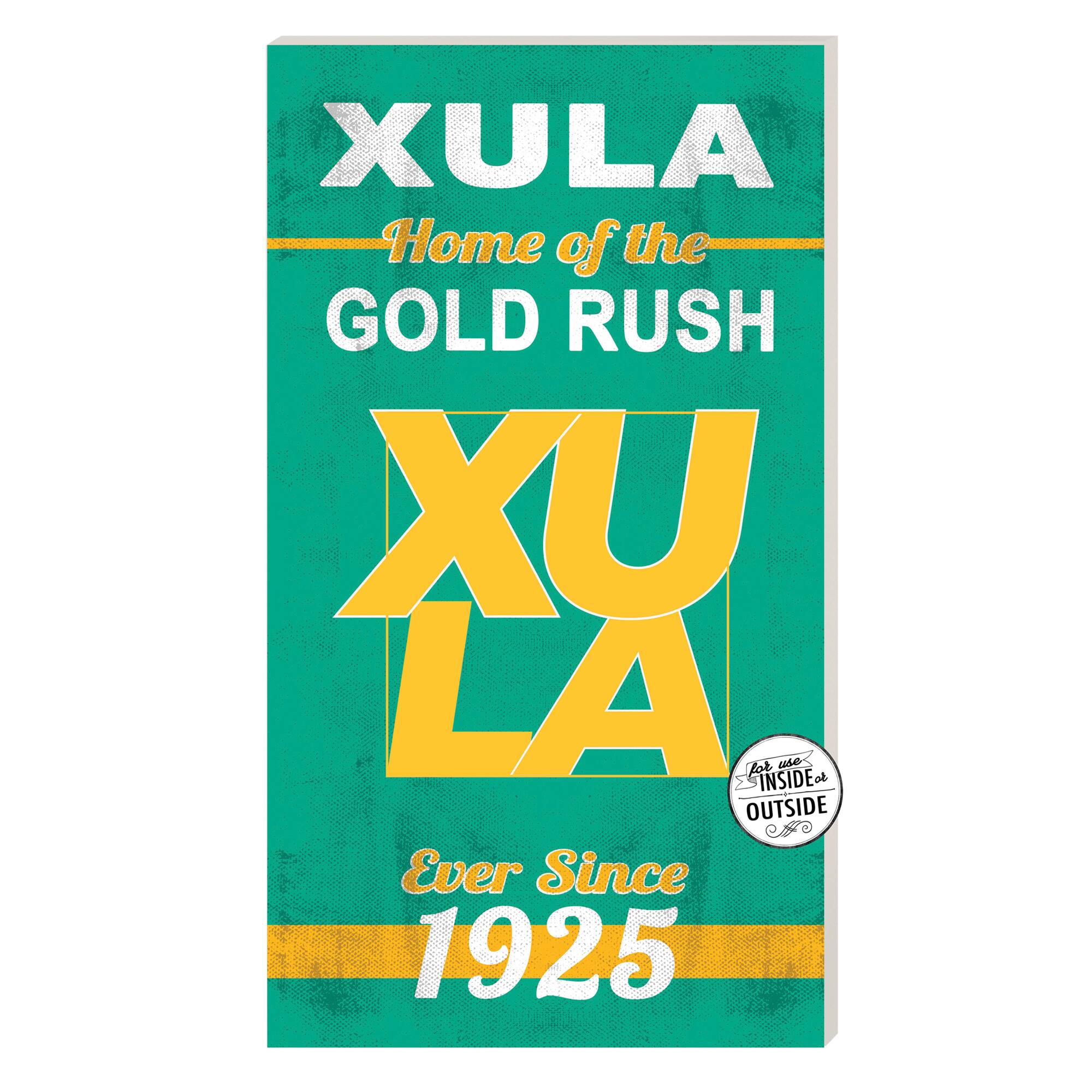 XULA Gold 11'' x 20'' Home Of The Sign