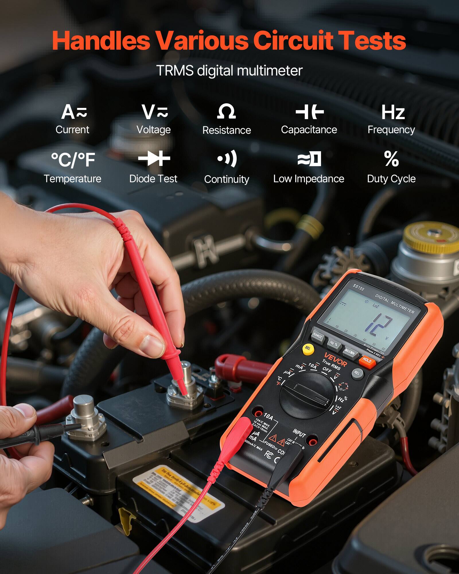 Handles Various Circuit Tests

TRMS digital multimeter

- A: Current
- V: Voltage
- Ω: Resistance
- Hz: Frequency
- °C/°F: Temperature
- Diode Test
- Continuity
- Low Impedance
- Duty Cycle

55120 DIGITAL MULTIMETER

VEVOR RMS HOLD

INPUT

mA 10A

True RMS

OFF

RTY

C

F

ME

10A

mR

AE

Am

po

INPUT

mAC

SPUSEDS

CAT

gt

cara

MAE

FC

CO

Hz

%