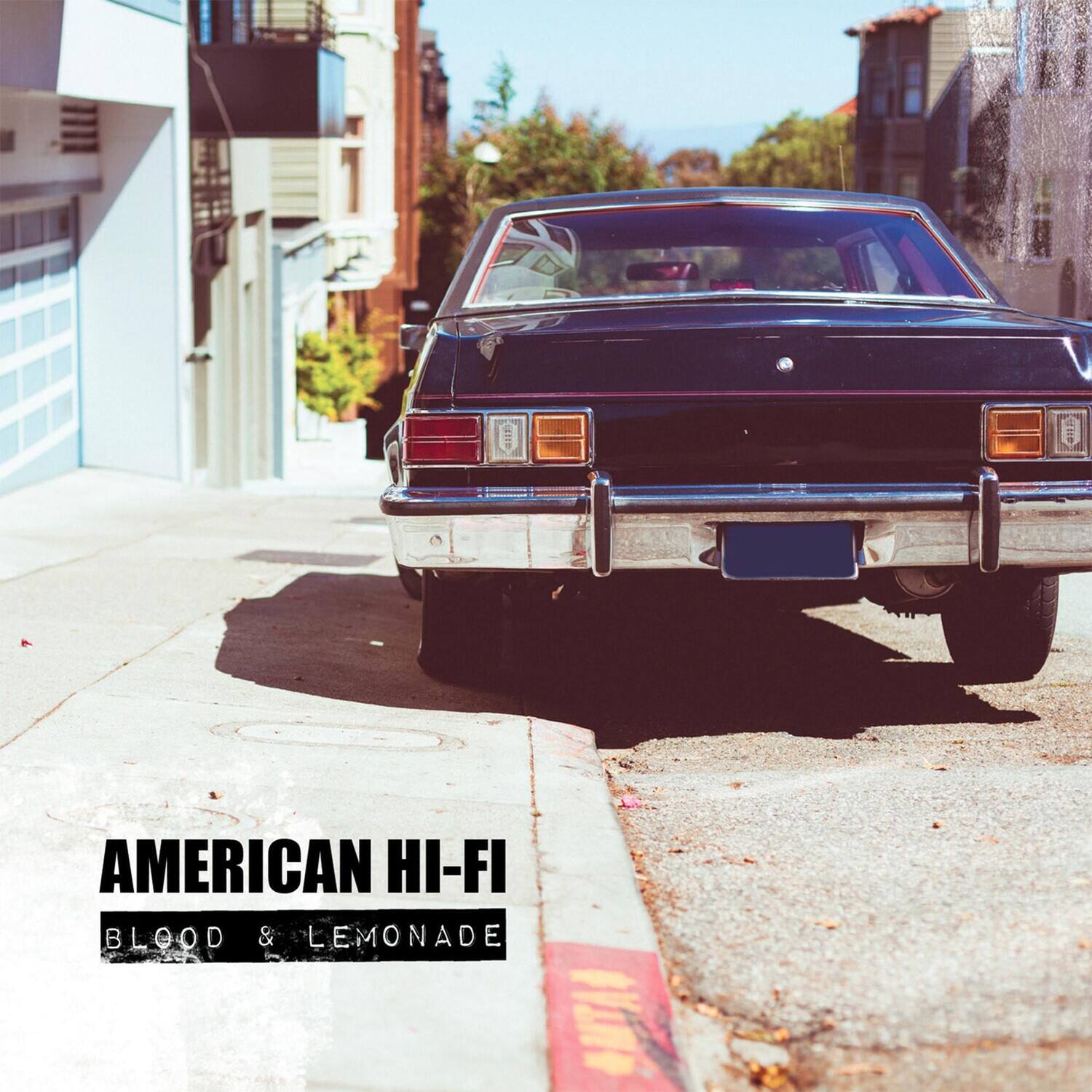 AMERICAN HI-FI  
BLOOD & LEMONADE