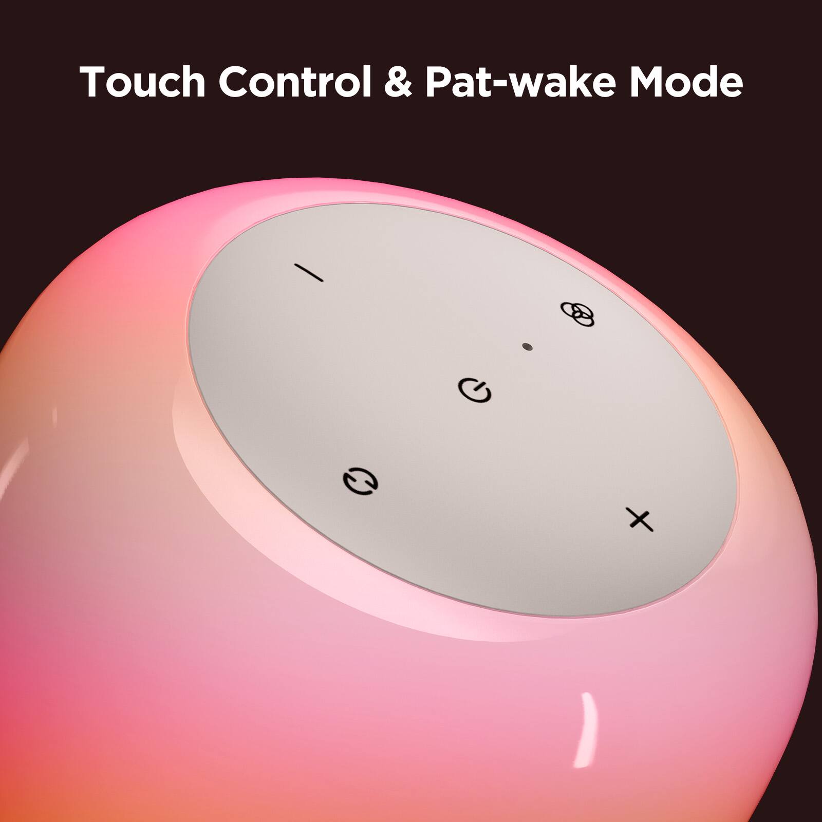 Touch Control & Pat-wake Mode