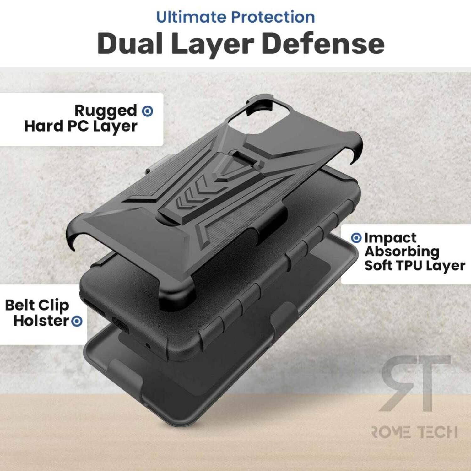 Ultimate Protection Dual Layer Defense  
Rugged Hard PC Layer  
Impact Absorbing Soft TPU Layer  
Belt Clip Holster  
ROME TECH
