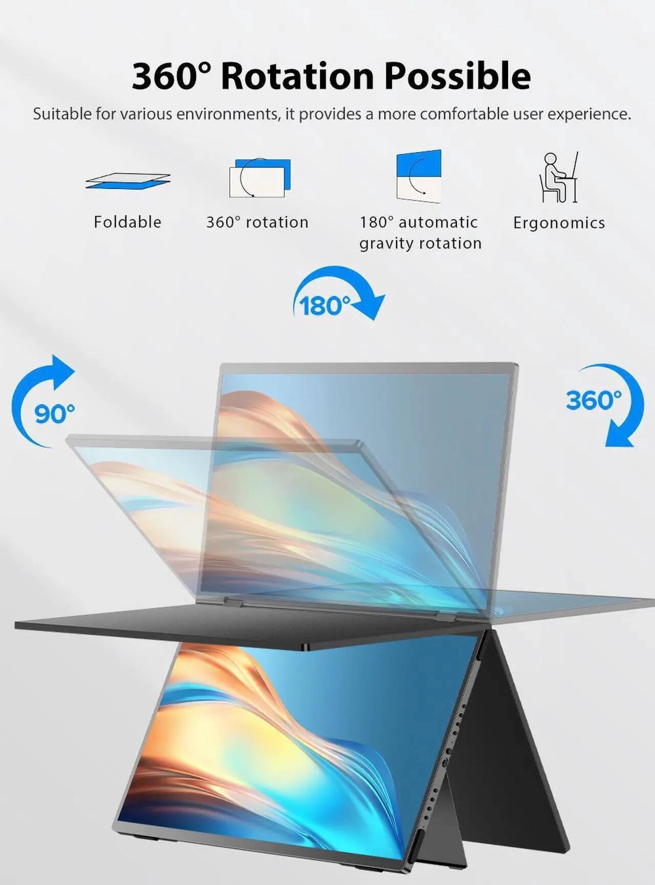 360° Rotation Possible

Suitable for various environments, it provides a more comfortable user experience.

- Foldable
- 360° rotation
- 180° automatic gravity rotation
- Ergonomics