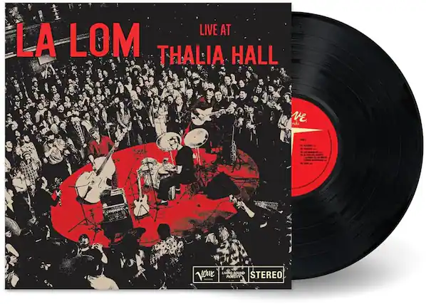 LIVE AT
THALIA HALL
LA LOM
LIVING SOUND POELITY
STEREO
LIVE AT
THALIA HALL
LA LOM
LIVING SOUND POELITY
STEREO