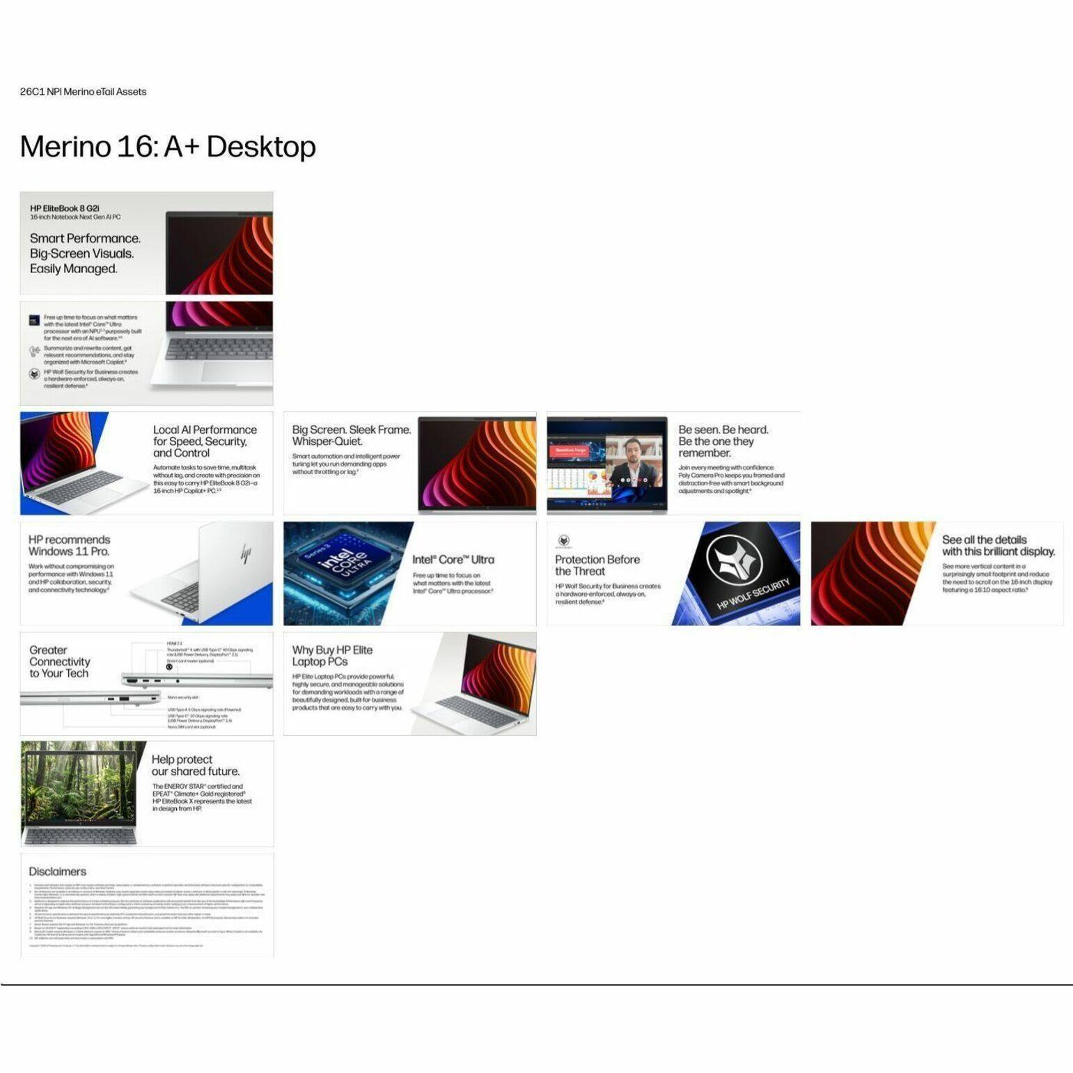 2601 M Merino efoi Assets Merino 16: A+ Desktop H9 rifock 8 - - - Smart Performance Big Screen Visuals Easily Managed Local AI Performance for Speed, Security, and Control Be seen, Be heard, Be the one they remember a HP recommends Windows 11 Pro - 1 SAm Inter Core Ultro - - - Protection Before the Threat -- - - WOL SECURITY HP See of the details with this brilliant display -o - - Greater Connectivity to Your Tech Why Buy HP Elite Laptop PCs - Help protect our shared future Disclaimers