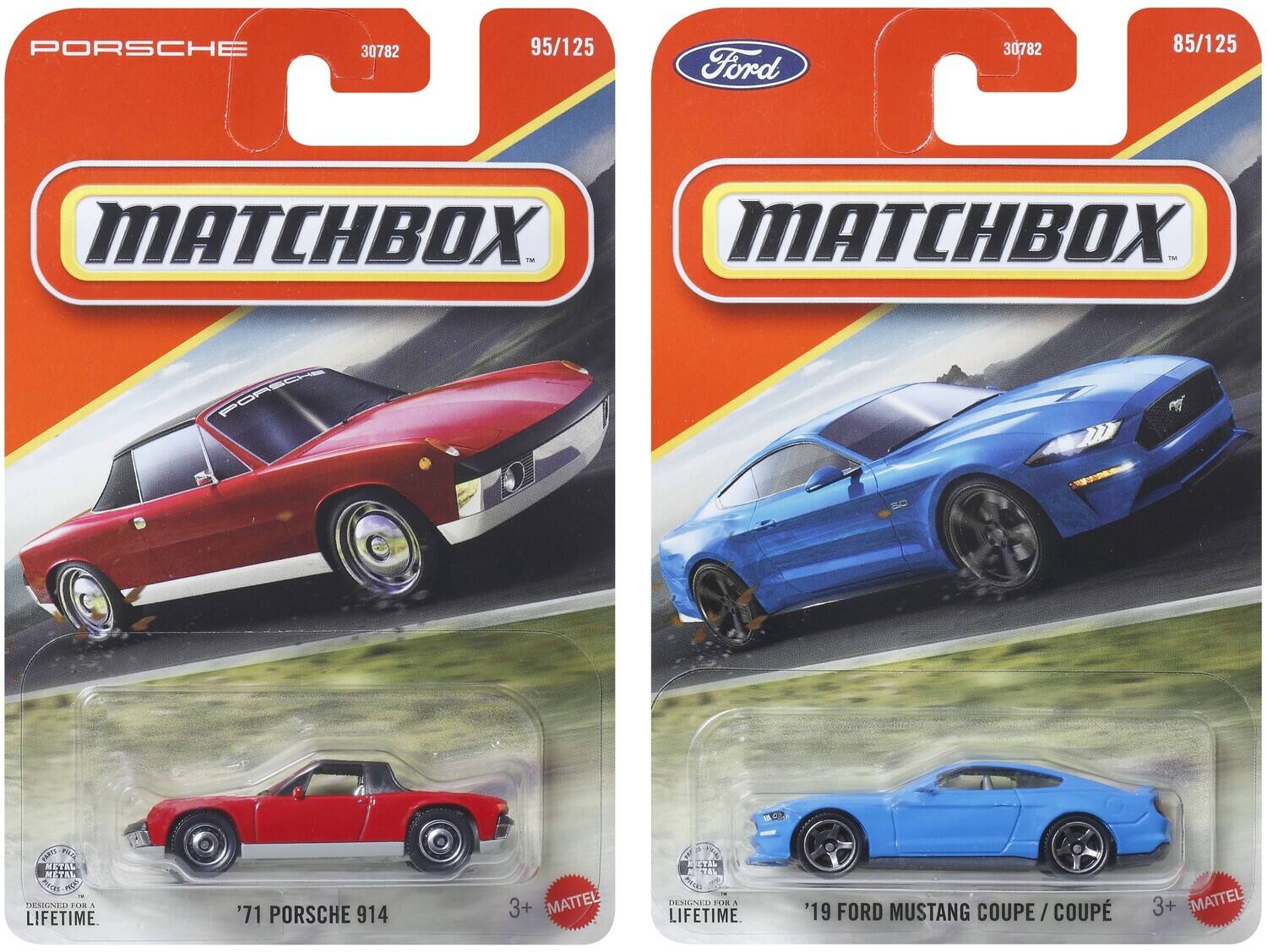 PORSCHE 30782 95/125  
Ford 30782 85/125  
MATCHBOX M  
MATCHBOX M  
PORSCHE 1 PARTS  
PO.U  
NETAL METAL  
FgRs  
ne  
DESIGNER  
FOR  
LIFETIME '71 PORSCHE 914 3+  
MATTEL  
AL STAL  
mO  
DENGNIA  
POM  
N  
LIFETIME.  
'19 FORD MUSTANG COUPE COUPE / COUPE 3+  
MATTEL