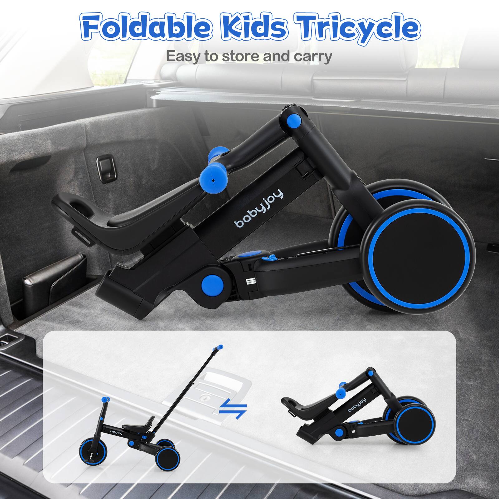 Foldable Kids Tricycle  
Easy to store and carry