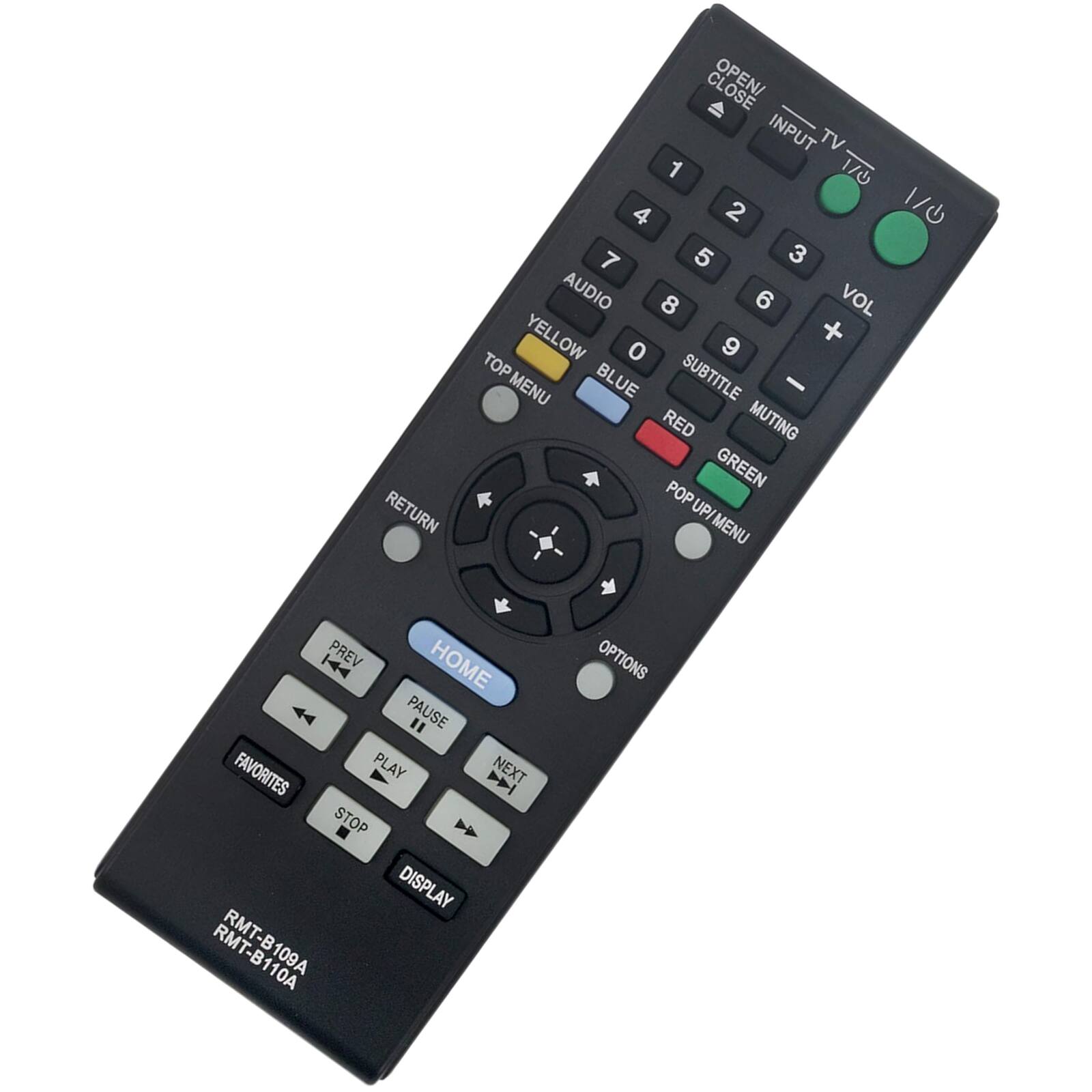 RETURN CLOSE INPUT TV 1 1/0 4 2 1/0 7 5 3 AUDIO 8 6 VOL YELLOW 9 + 0 TOP SUBTITLE MENU BLUE - RED MUTING GREEN POP UP/ P/MENU H44 PREV HOME PAUSE FAVORITES PLAY NEXT M STOP DISPLAY RMT-B109A OPTIONS